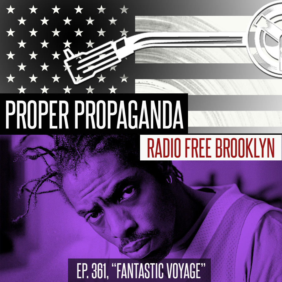 Proper Propaganda Ep. 361, "Fantastic Voyage" episode artwork