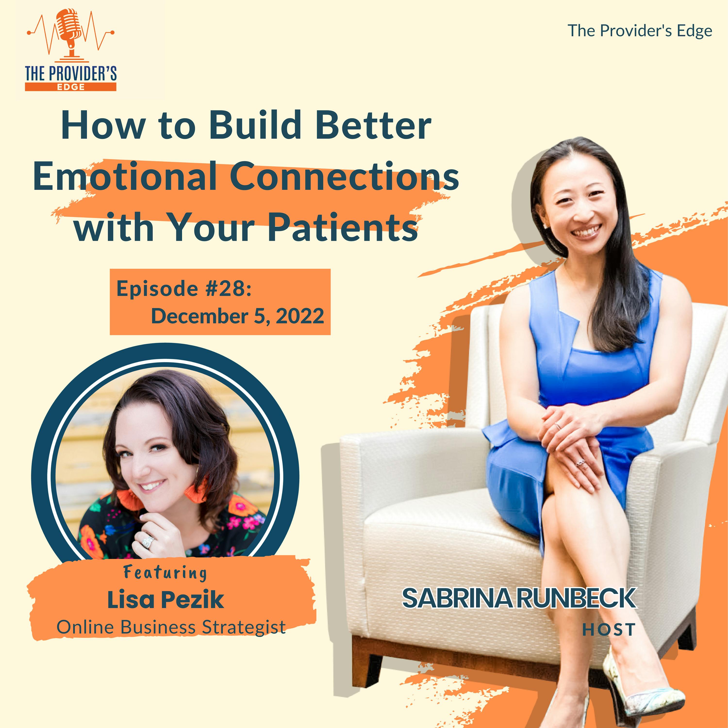 How to Build Better Emotional Connections with Your Patients Ep 28 with Lisa Pezik