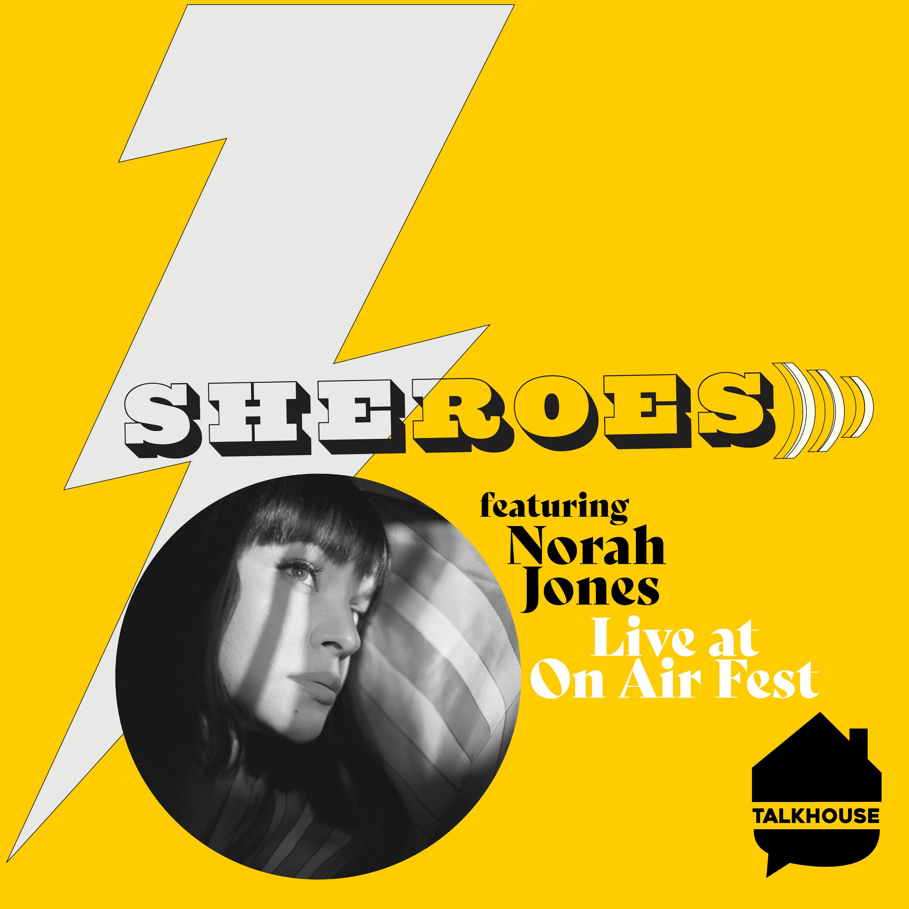 SHEROES Live with Norah Jones at On Air Fest