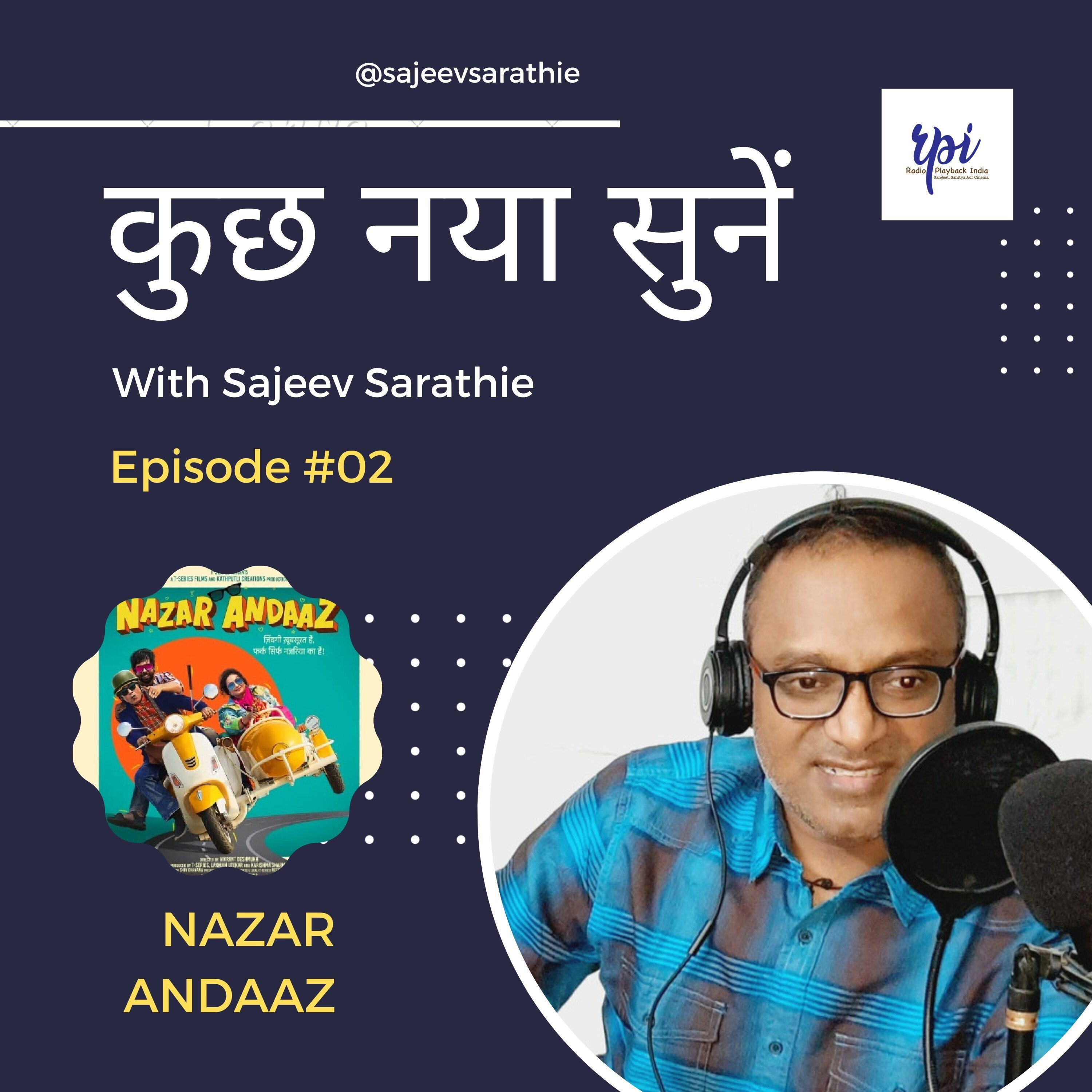 Kuch Naya Sunen with Sajeev Sarathie