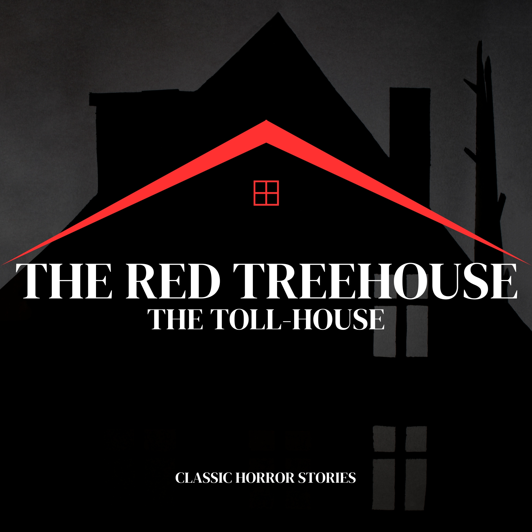 234: The Toll-House (Classic Horror Stories)