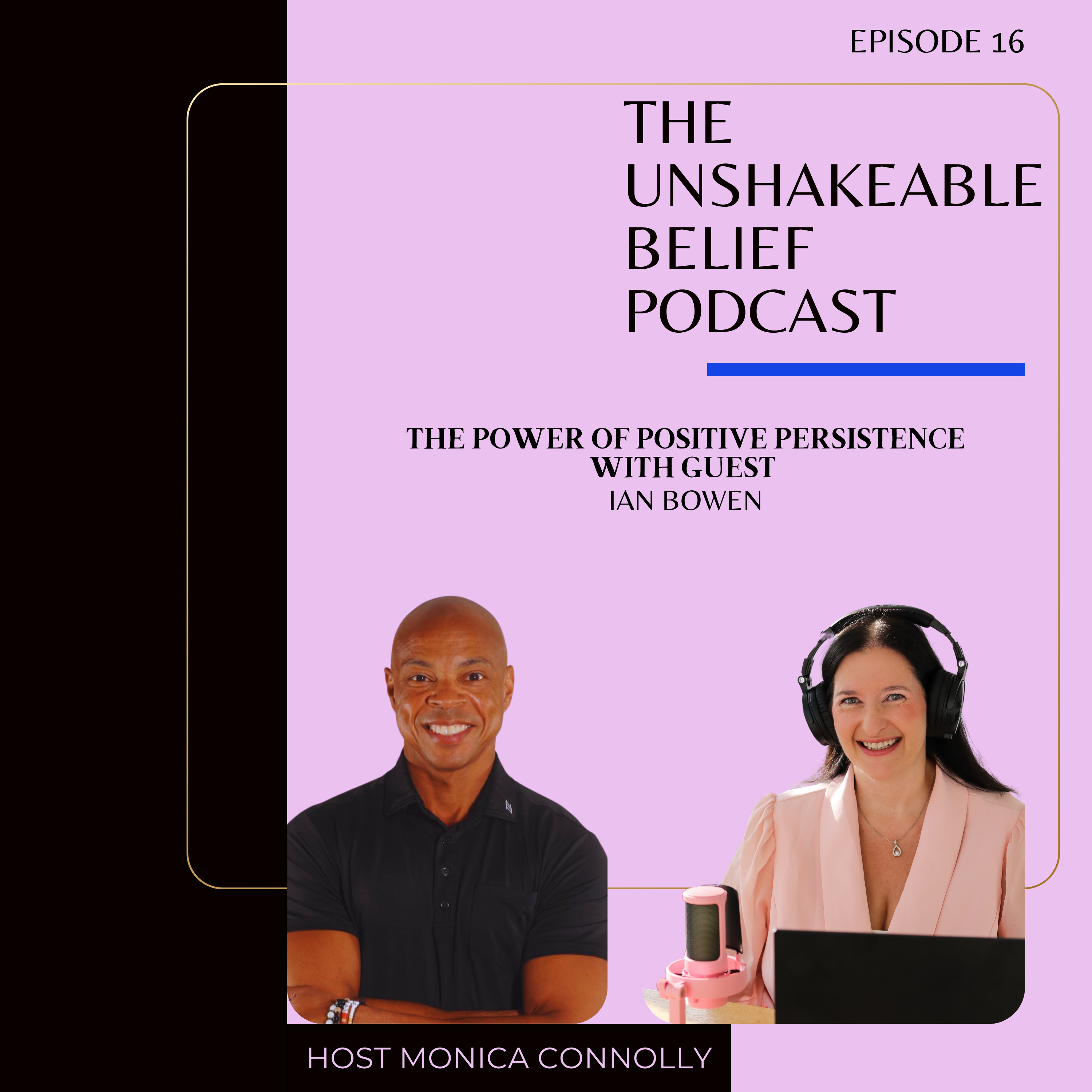Unshakeable Belief with Monica Connolly