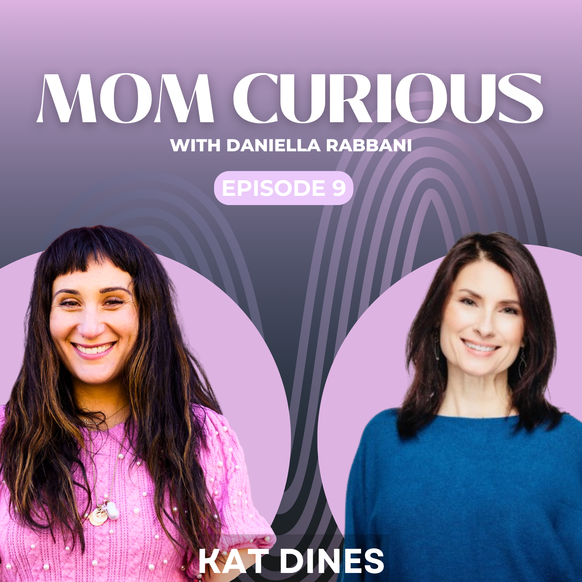 Mom Curious - Kat Dines episode artwork