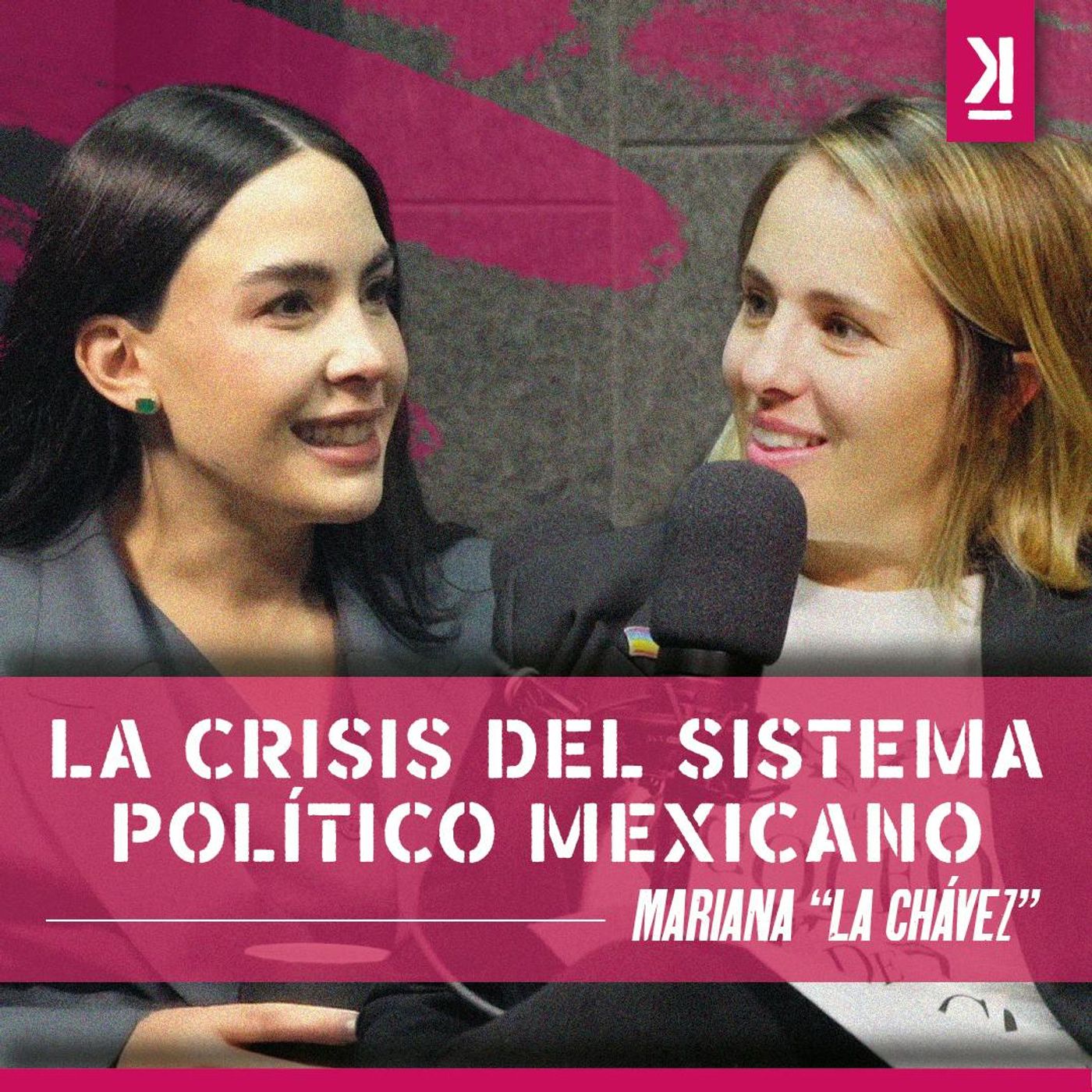 Política: No hay lugar si no eres corrupto, ratero o mentiroso | Mariana "La Chávez" episode artwork