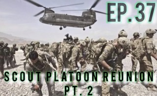 38 Scout Platoon Reunion Pt. 3 episode artwork