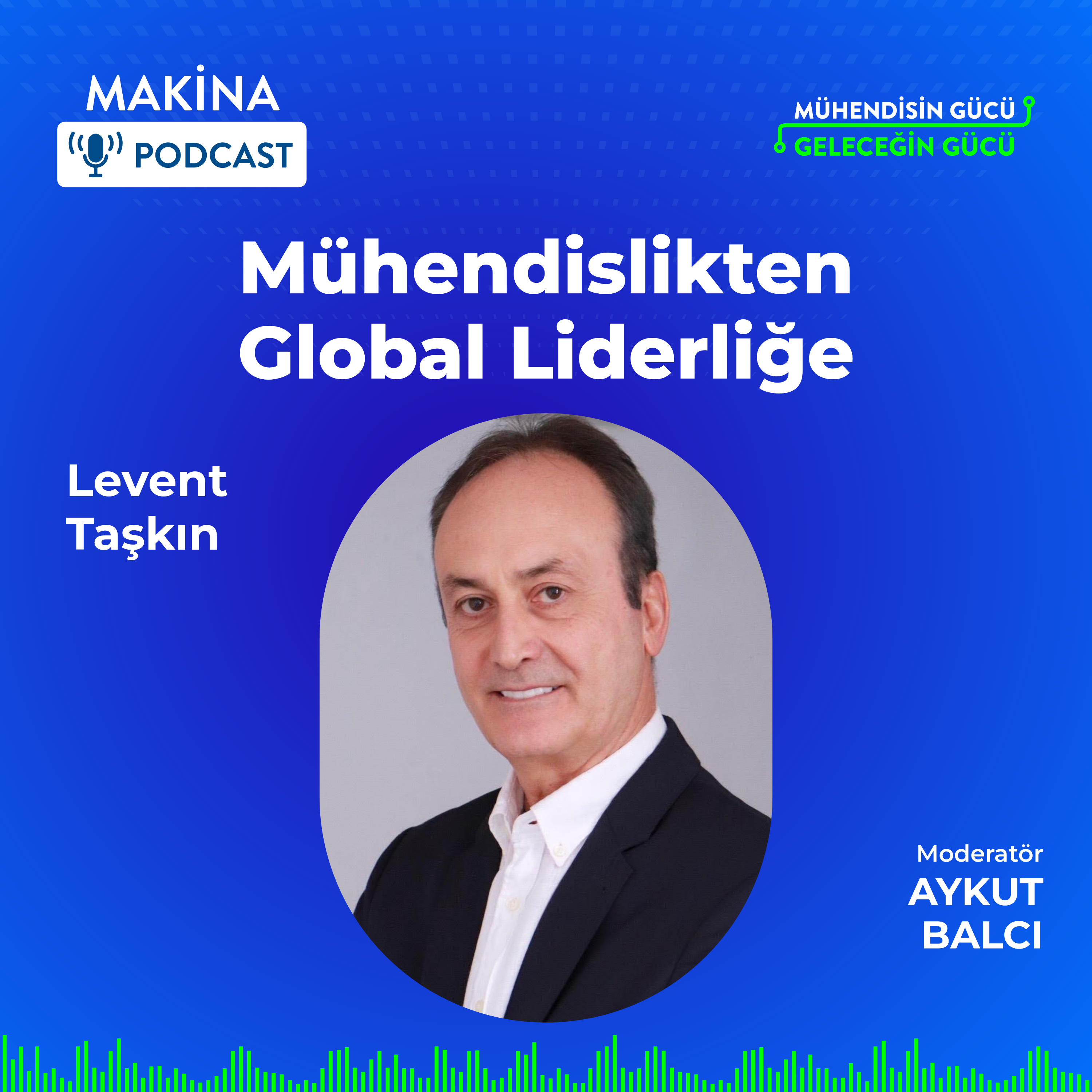 Mühendislikten Global Liderliğe episode artwork