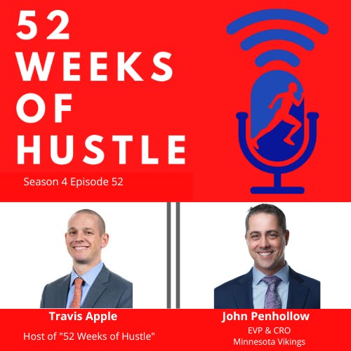 52 Weeks of Hustle with John Penhollow