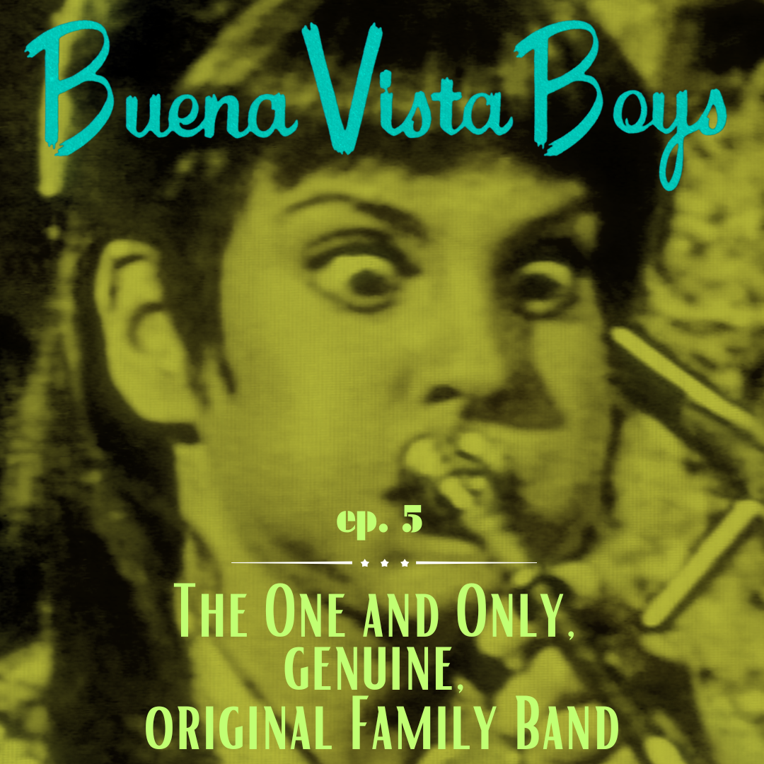 Episode 5 | The One and Only, Original, Genuine Family Band