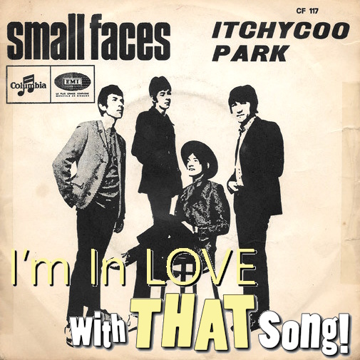 Small Faces - "Itchycoo Park"