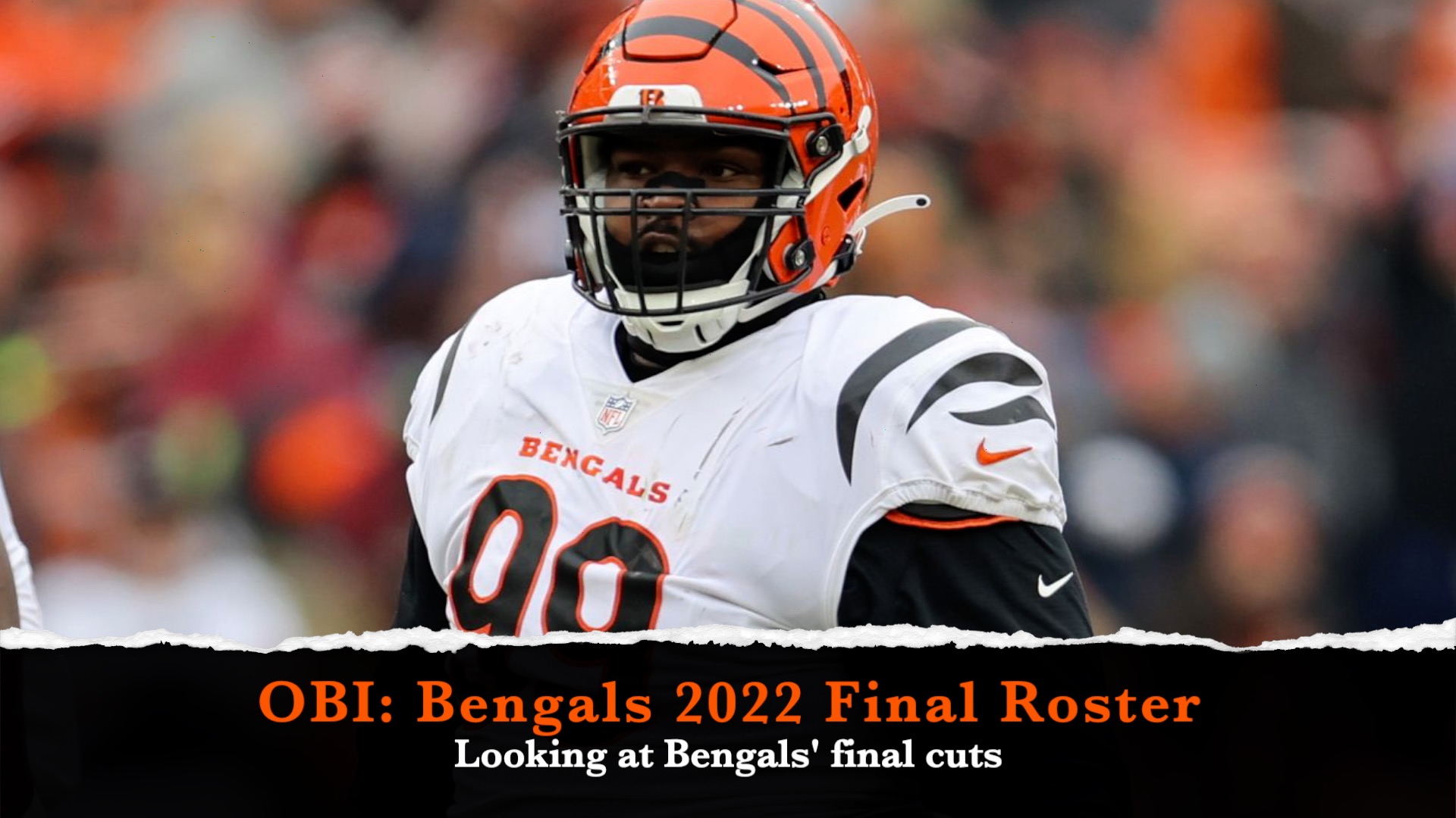OBI: 2022 Bengals Final 53-man roster update episode artwork