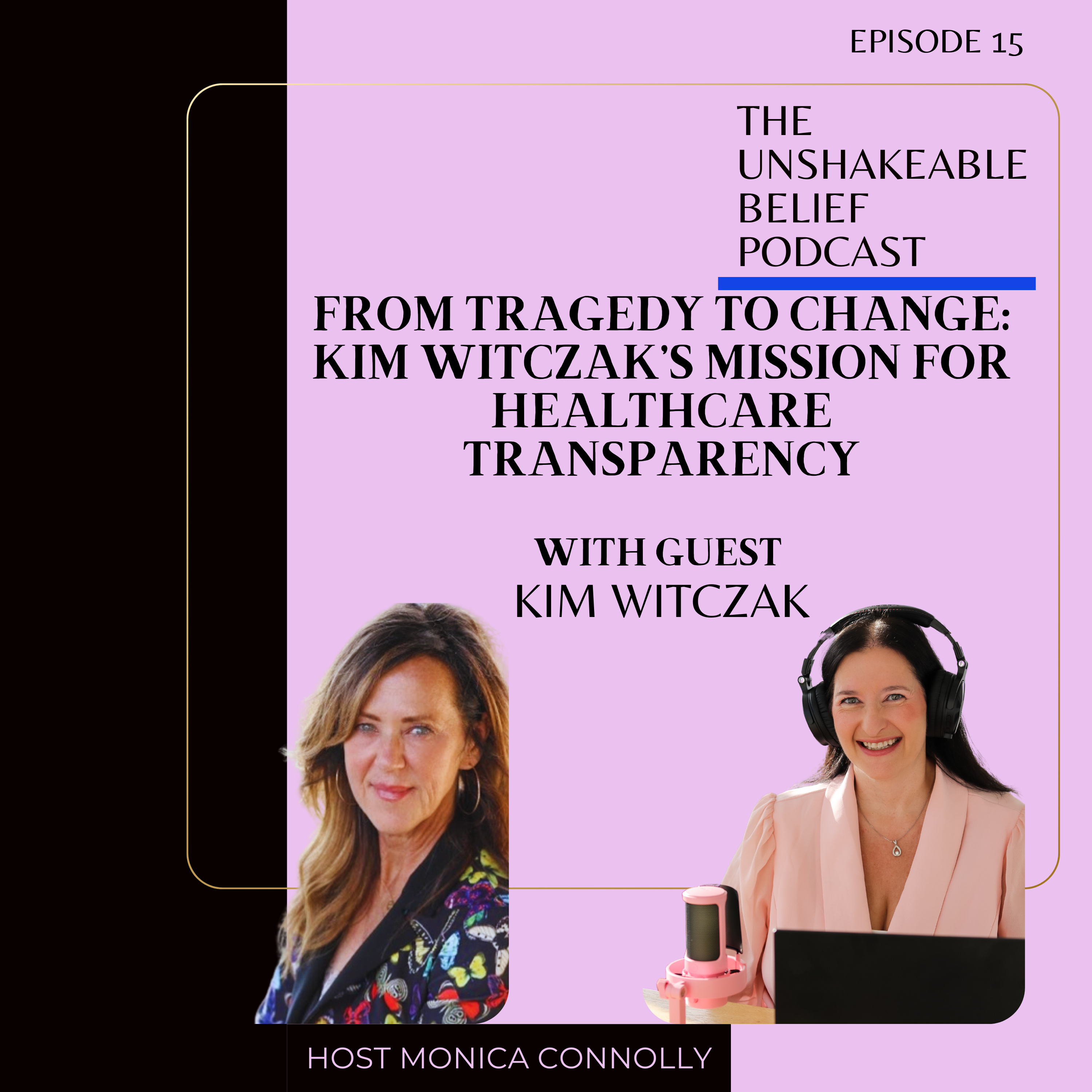 Unshakeable Belief with Monica Connolly