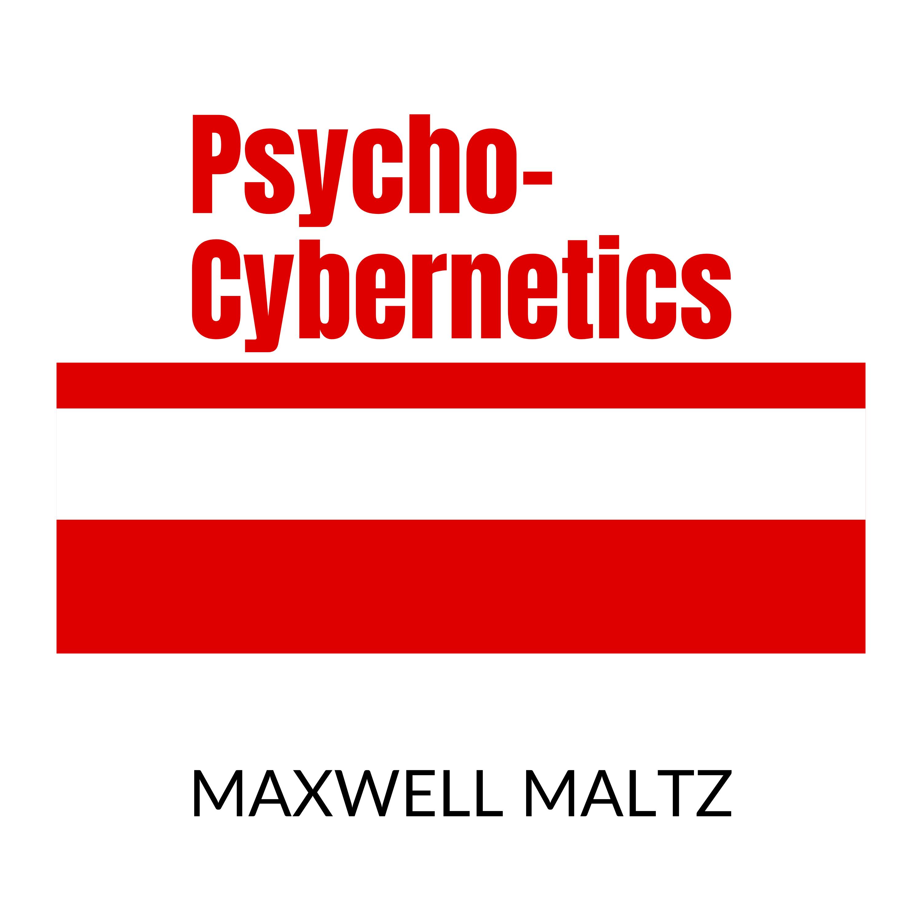 Psycho-Cybernetics by Maxwell Maltz | Book Summary and Review | Free Audiobook