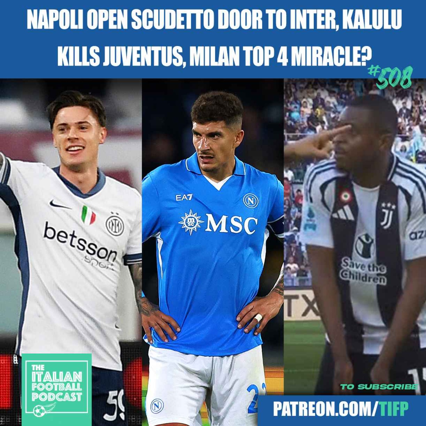 Napoli Open Scudetto Door To Inter | Kalulu Kills Juventus | AC Milan Top 4 Miracle? & Much More
