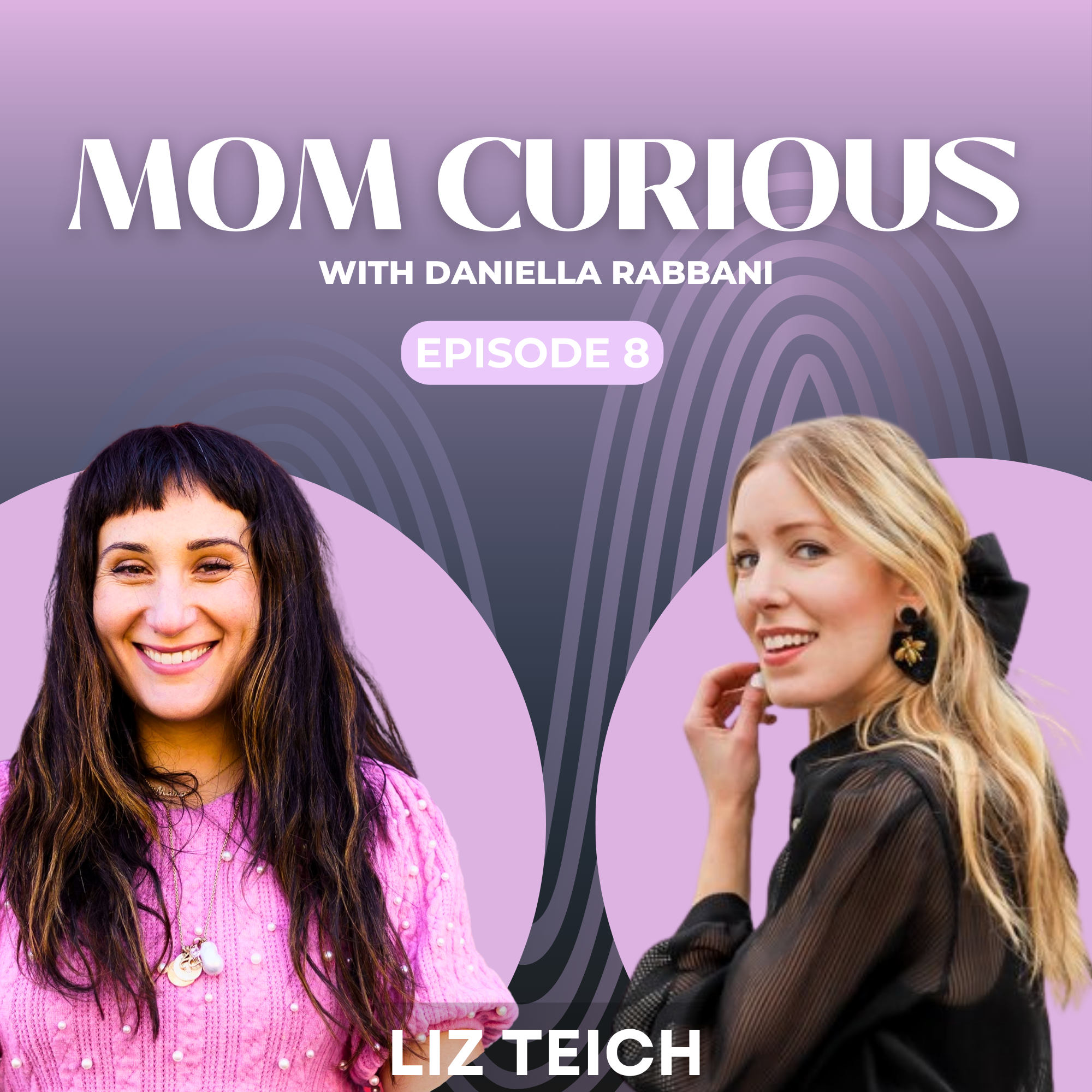 Mom Curious - Liz Teich episode artwork