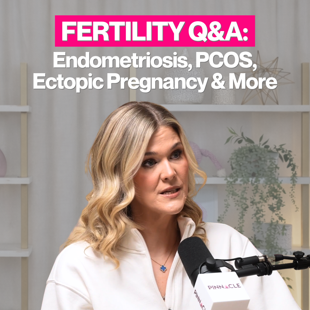 Fertility Q&A: Endometriosis, PCOS, Ectopic Pregnancy & More