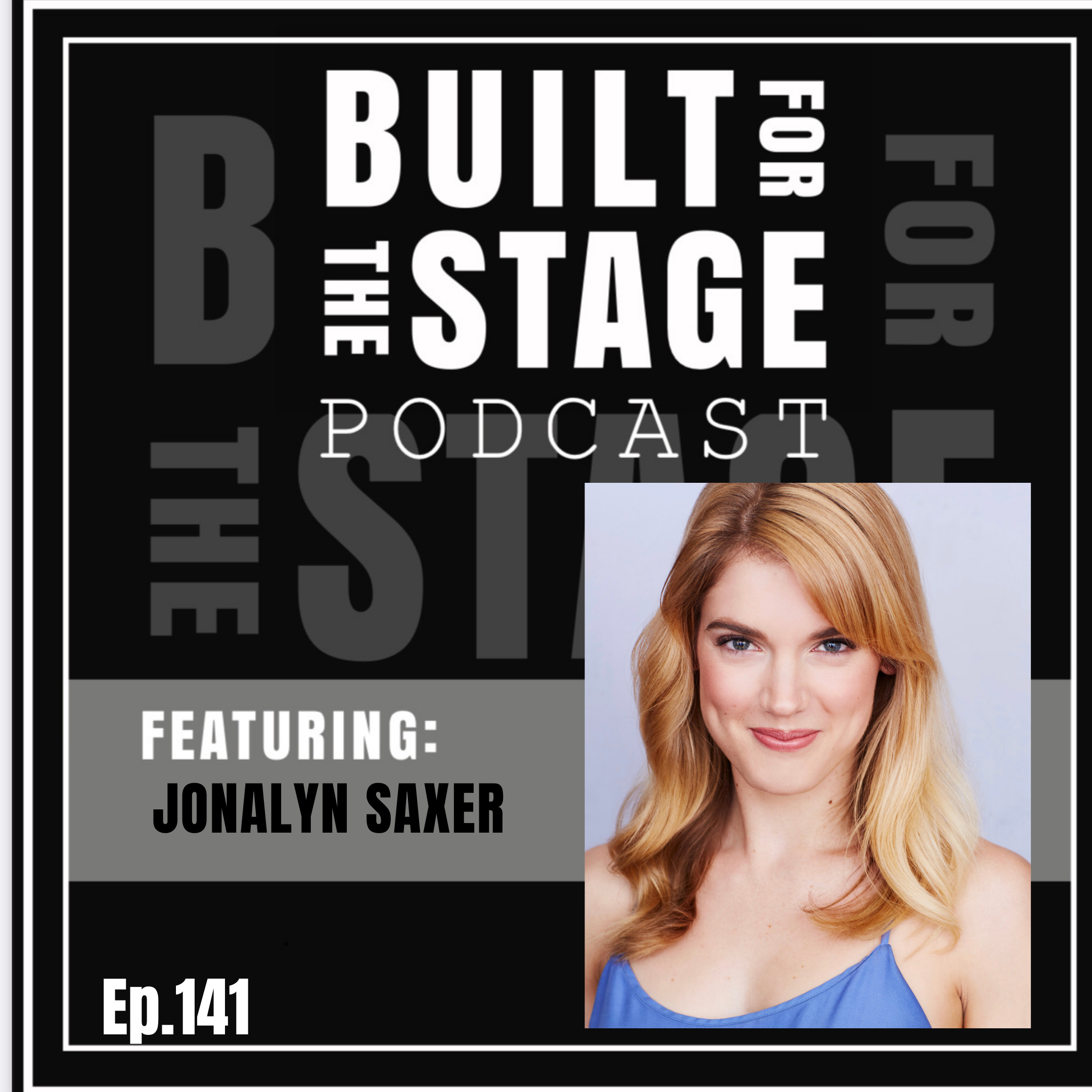 #141 - Jonalyn Saxer - MEAN GIRLS / WEST SIDE STORY MOVIE