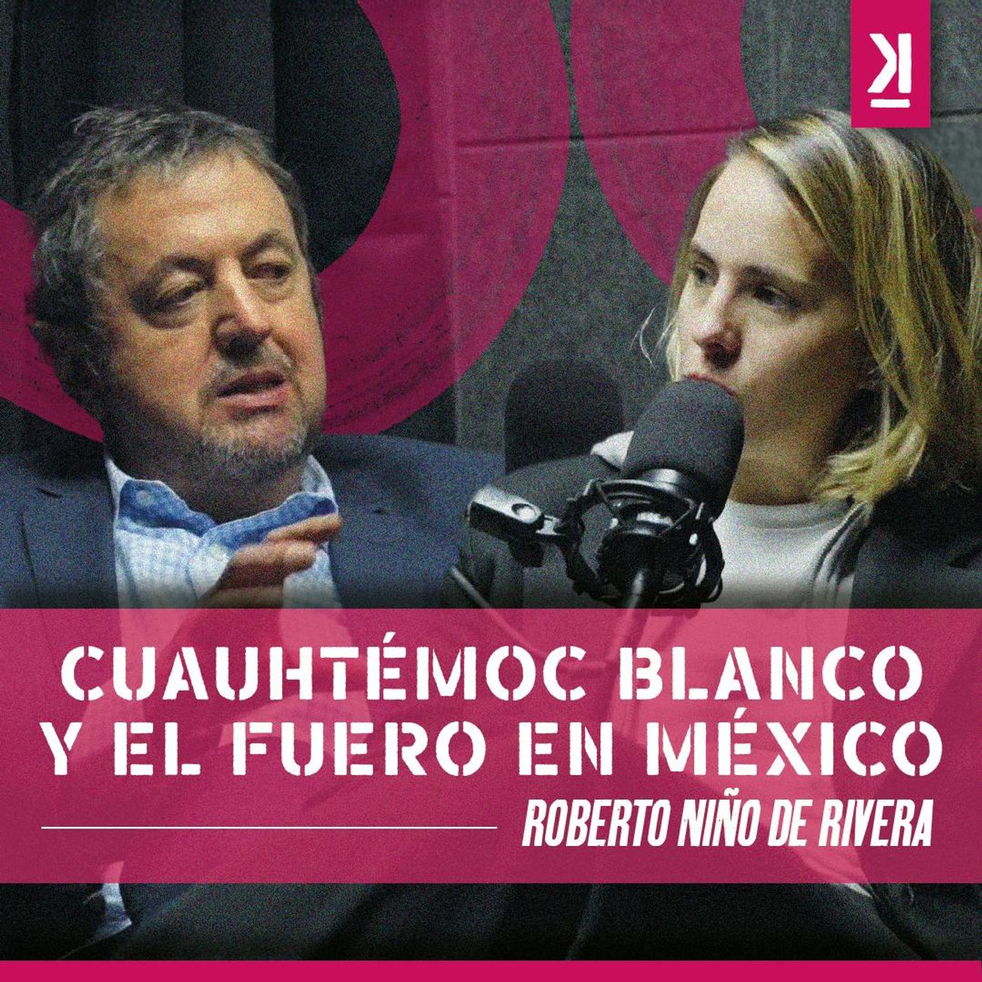 Fuero político: La justicia a medias en México | Roberto Niño de Rivera episode artwork