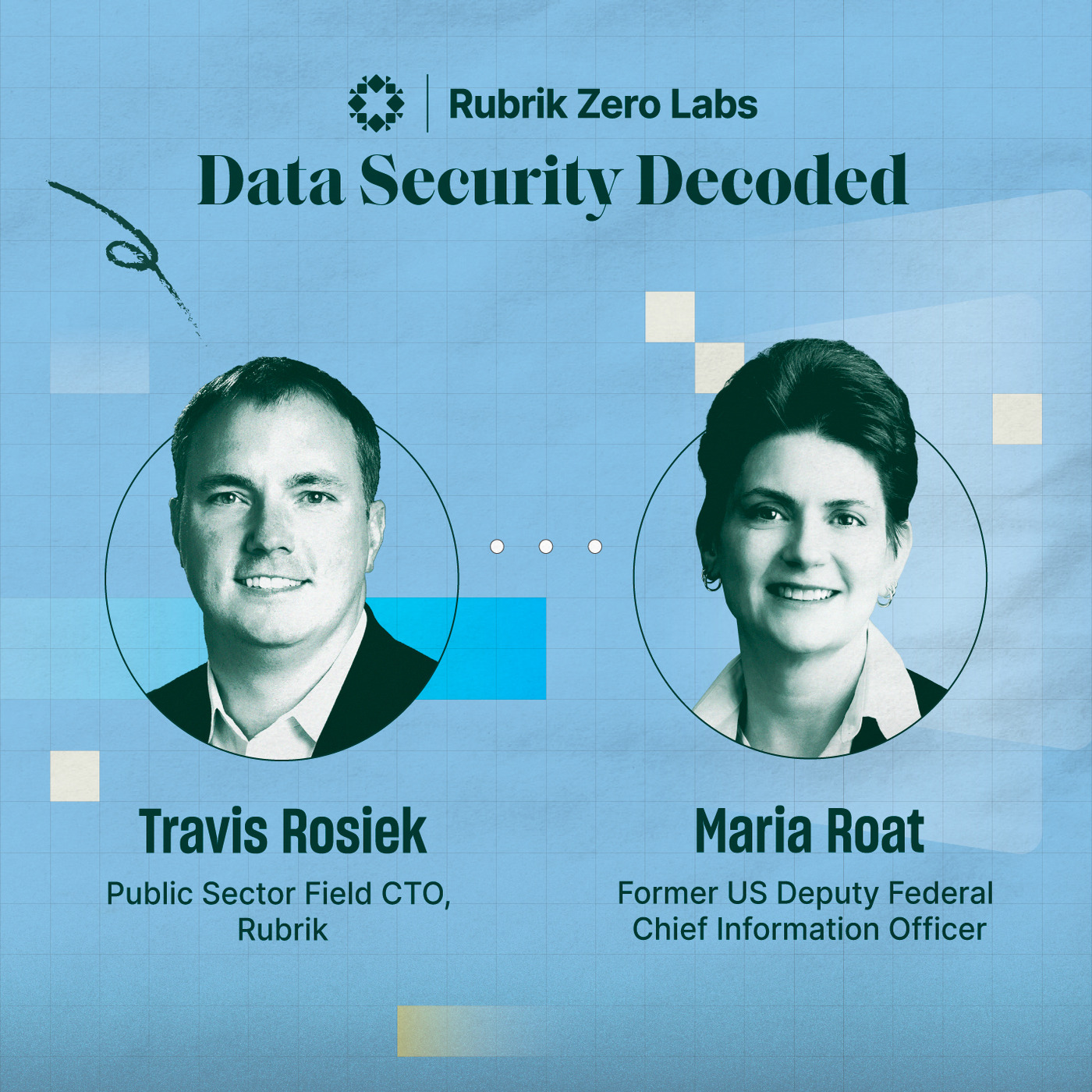 Navigating Cybersecurity Through Leadership Transitions with Maria Roat, Former US Deputy Federal CIO