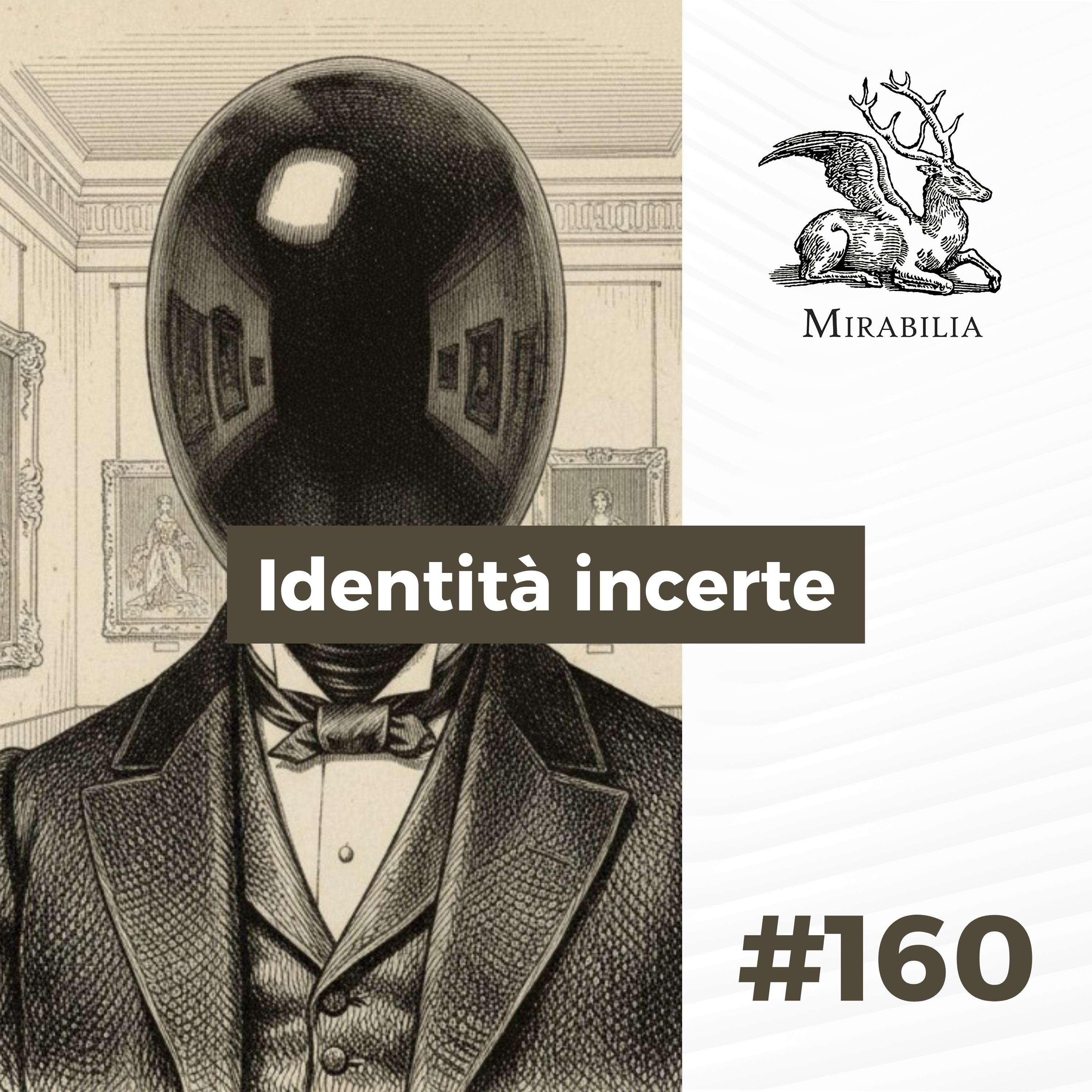 160. Identità incerte