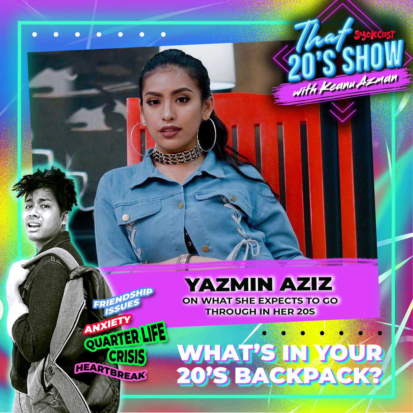 Yazmin Aziz On What She Expects To Go Through In Her 20s | That 20's Show EP36