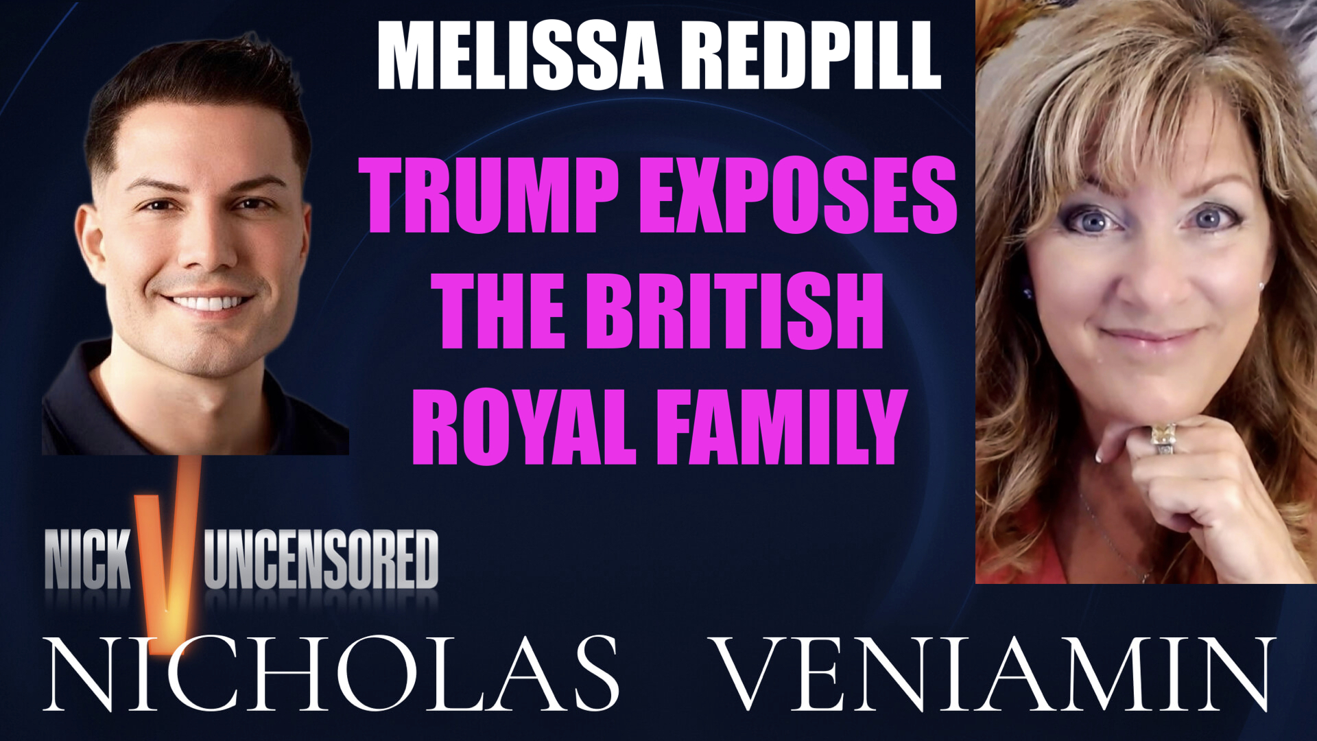 Melissa Redpill Discusses Trump Exposes The British Royal Family with Nicholas Veniamin episode artwork