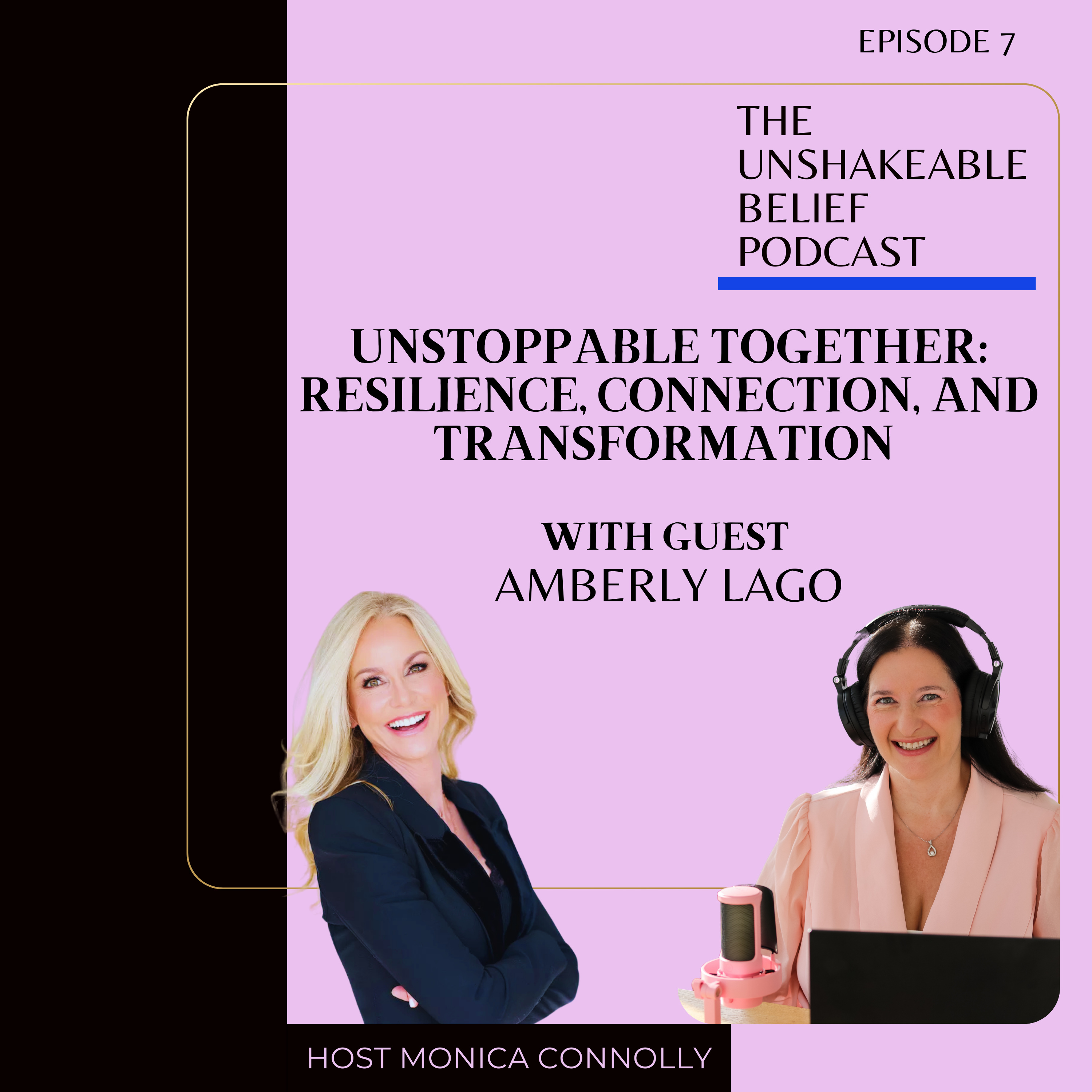 Unshakeable Belief with Monica Connolly