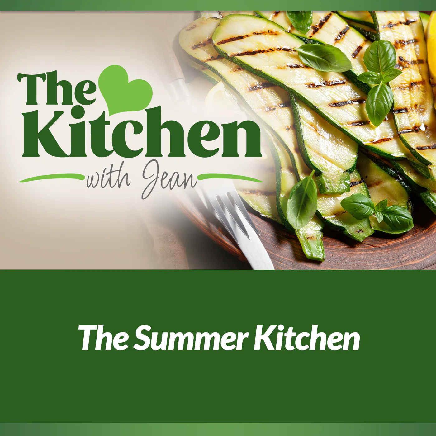 6/18/26: The Summer Kitchen episode artwork