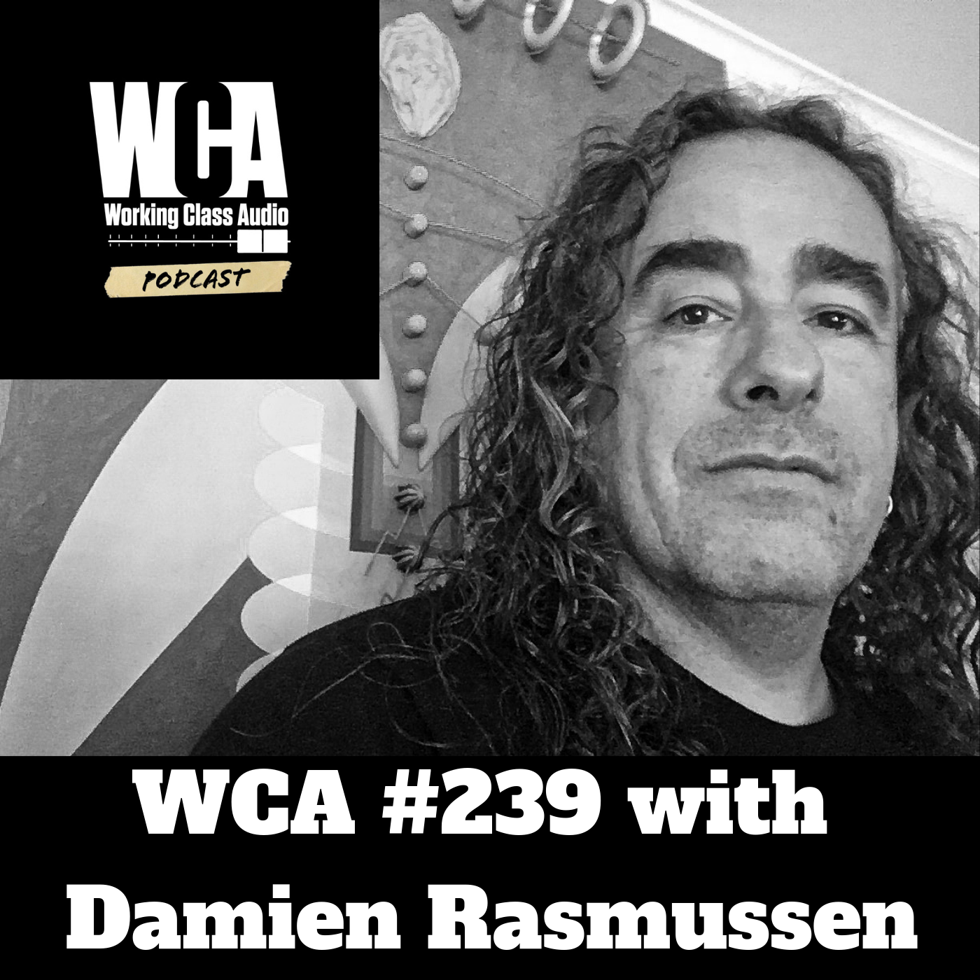 WCA #239 with Damien Rasmussen - College Radio, Interacting with Bands, Being an Enabler, Getting in Trouble with N'Sync's Management, and Business Practices