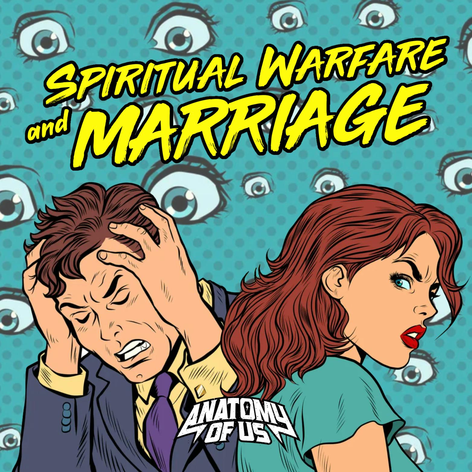 Spiritual Warfare and Marriage