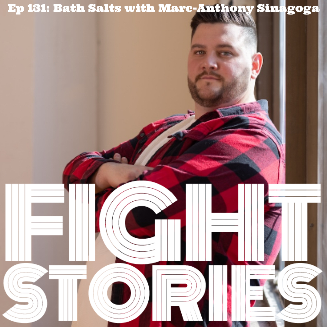 Ep 131 Bath Salts with Marc-Anthony Sinagoga