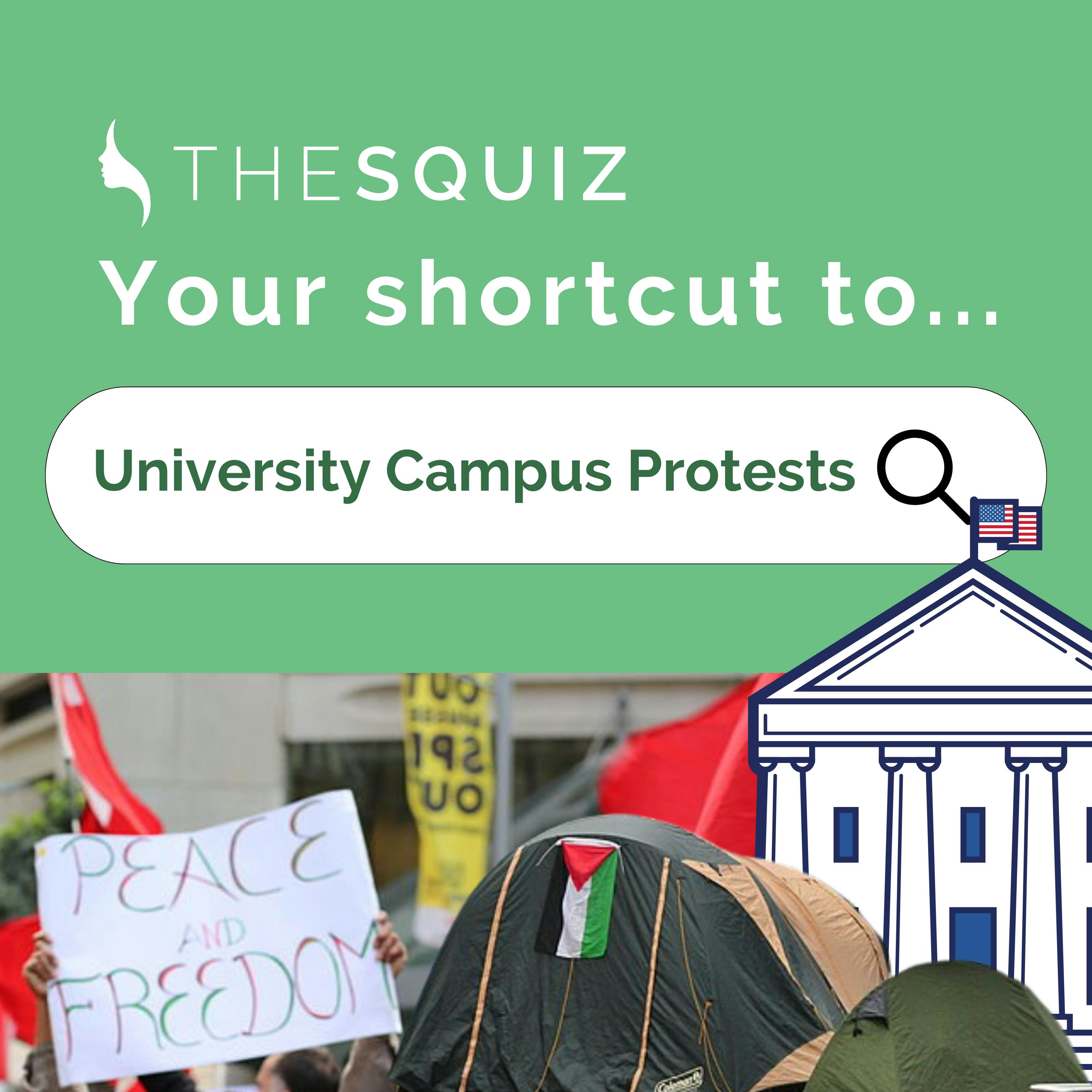 Your Shortcut to... University Campus Protests