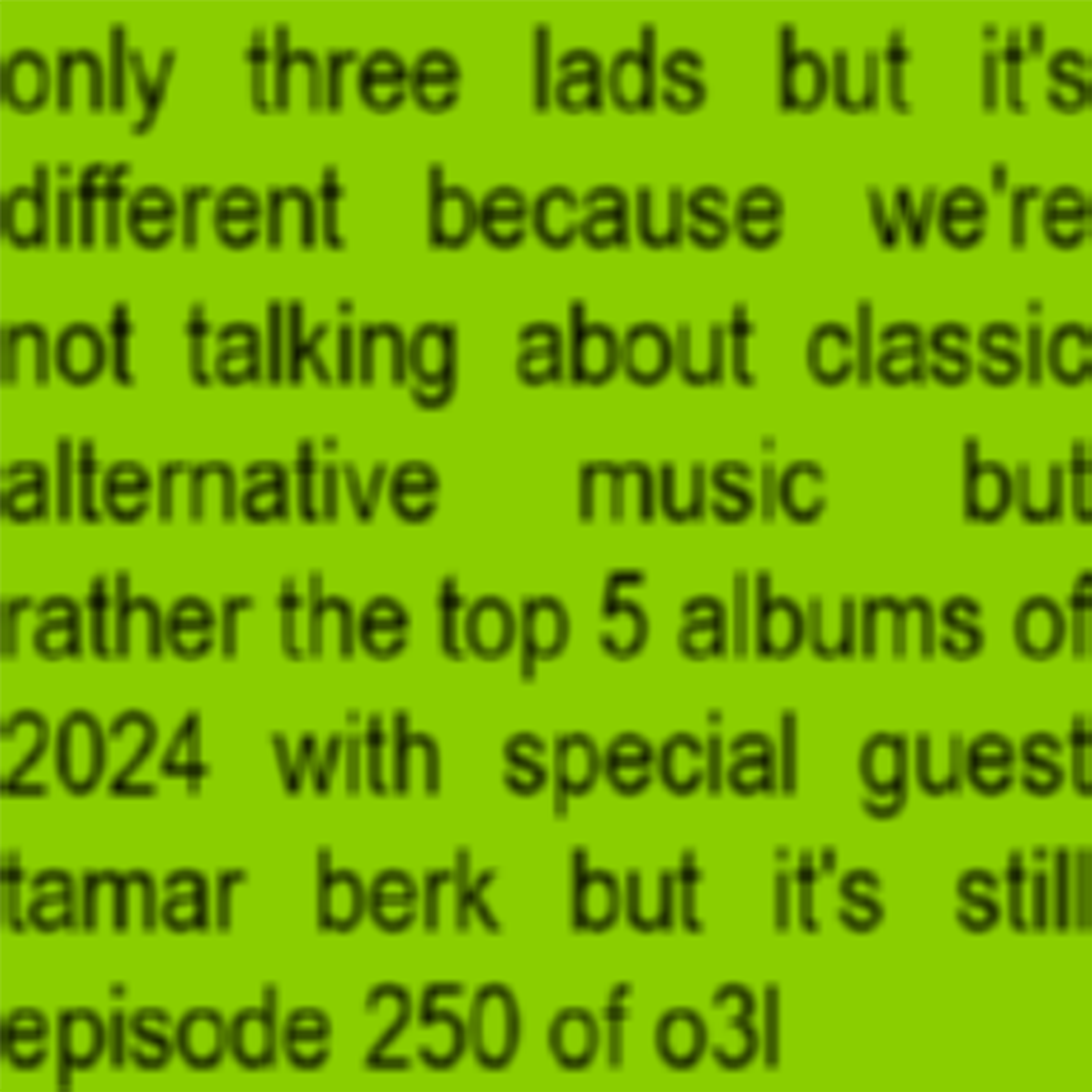 E250 - Tamar Berk - Top 5 Albums of 2024
