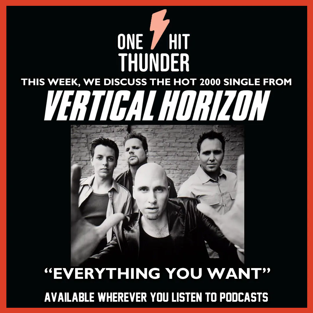 “Everything You Want” by Vertical Horizon episode artwork