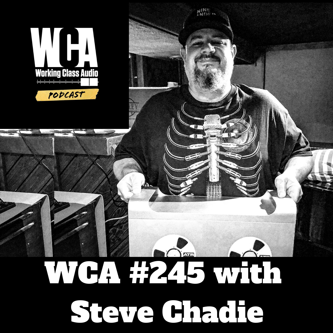 WCA #245 with Steve Chadie - Making Records in Houses, Legal Pads & Willie Nelson