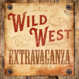 The Wild West Extravaganza Artwork