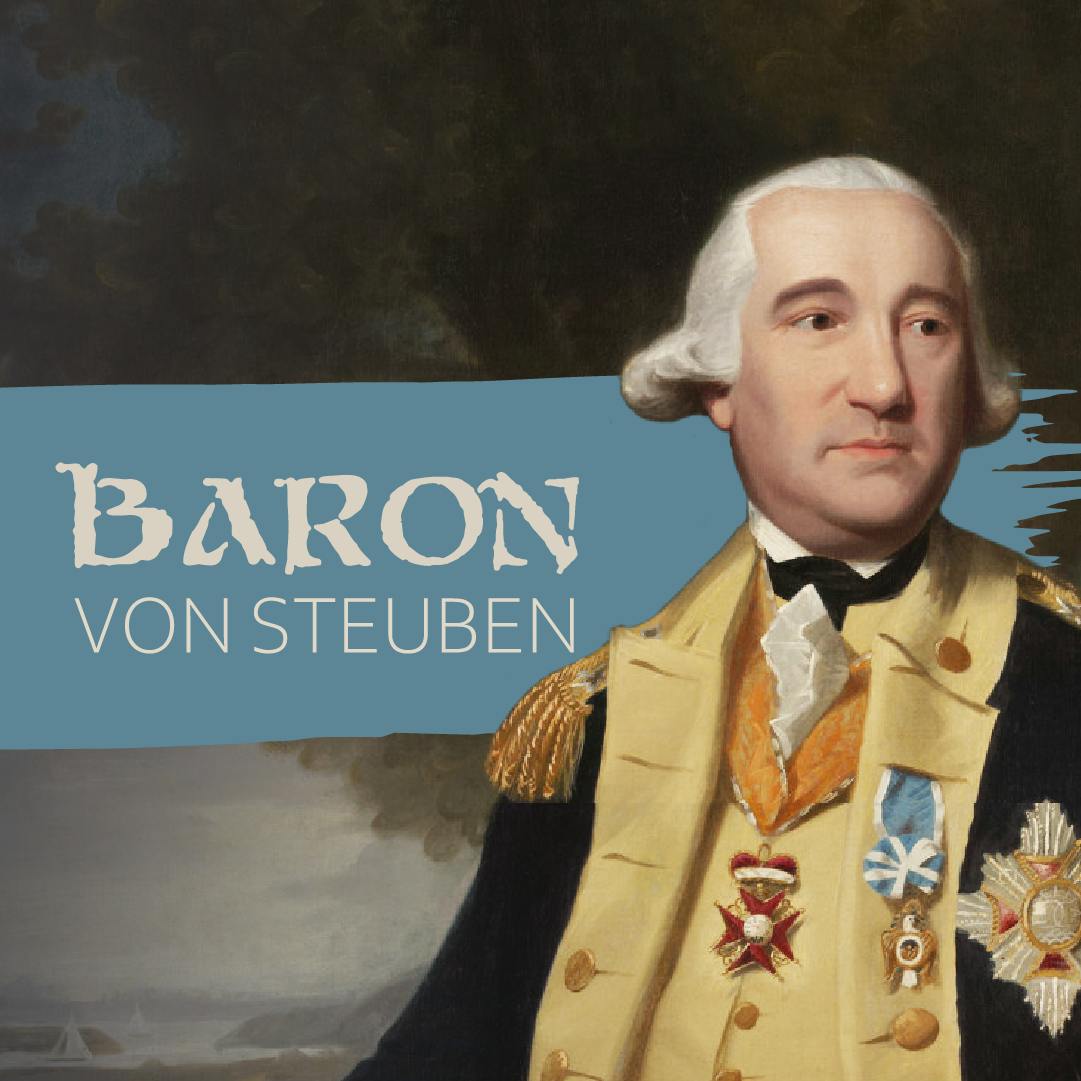 Baron von Steuben: An Illustrious Stranger