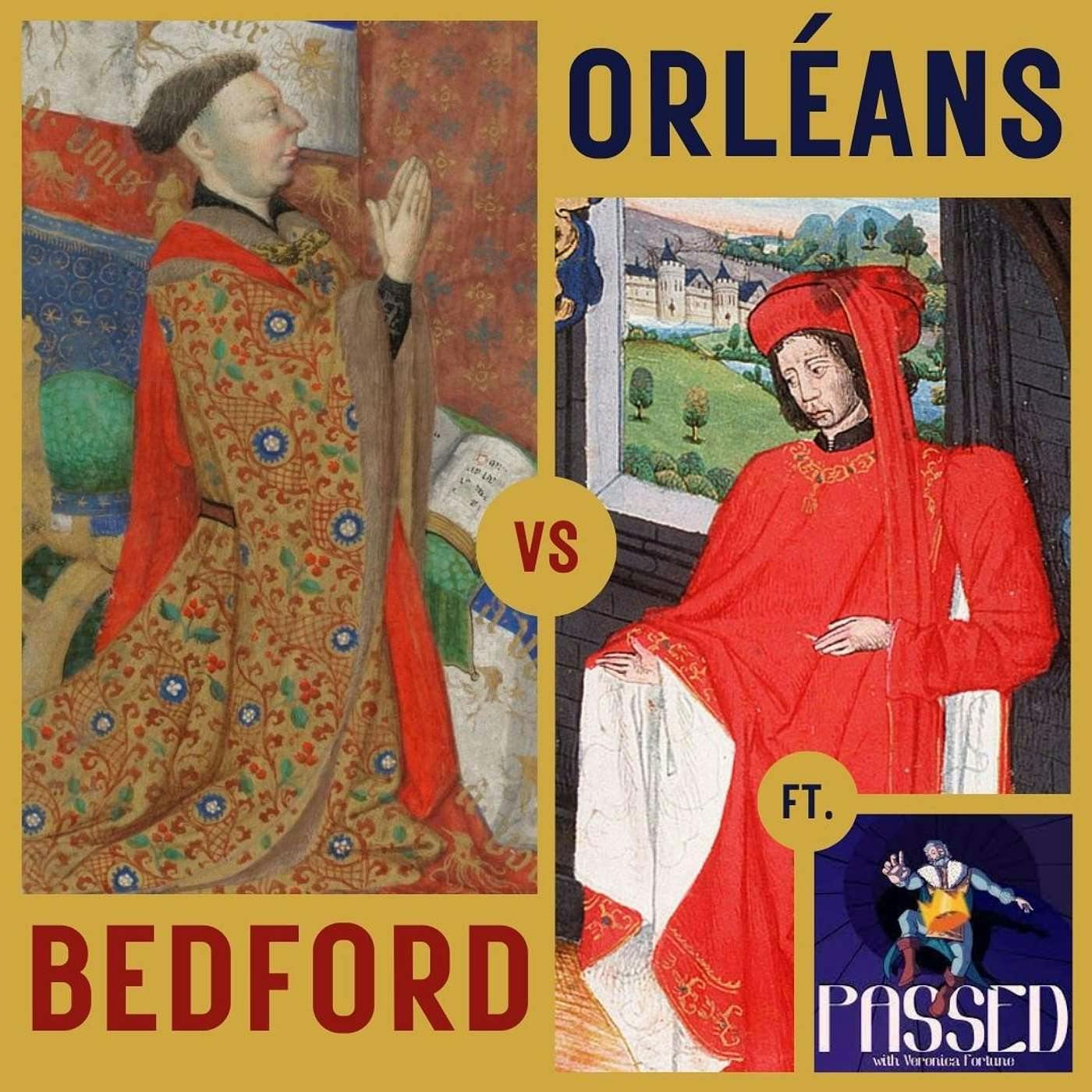 Regency of Madness 5/5 - Charles of Orléans VS John of Bedford - ft. Passed Regency of Madness 5/5 - Charles of Orléans VS John of Bedford - ft. Passed