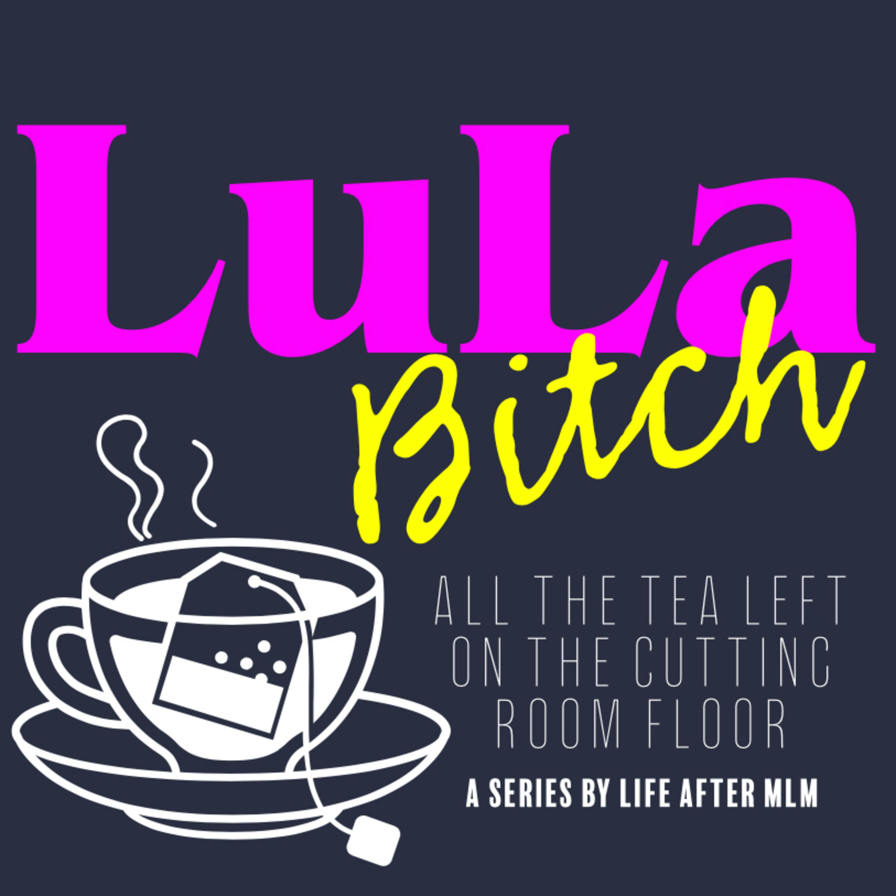 Episode 46: LuLaBitch - Derryl Trujillo