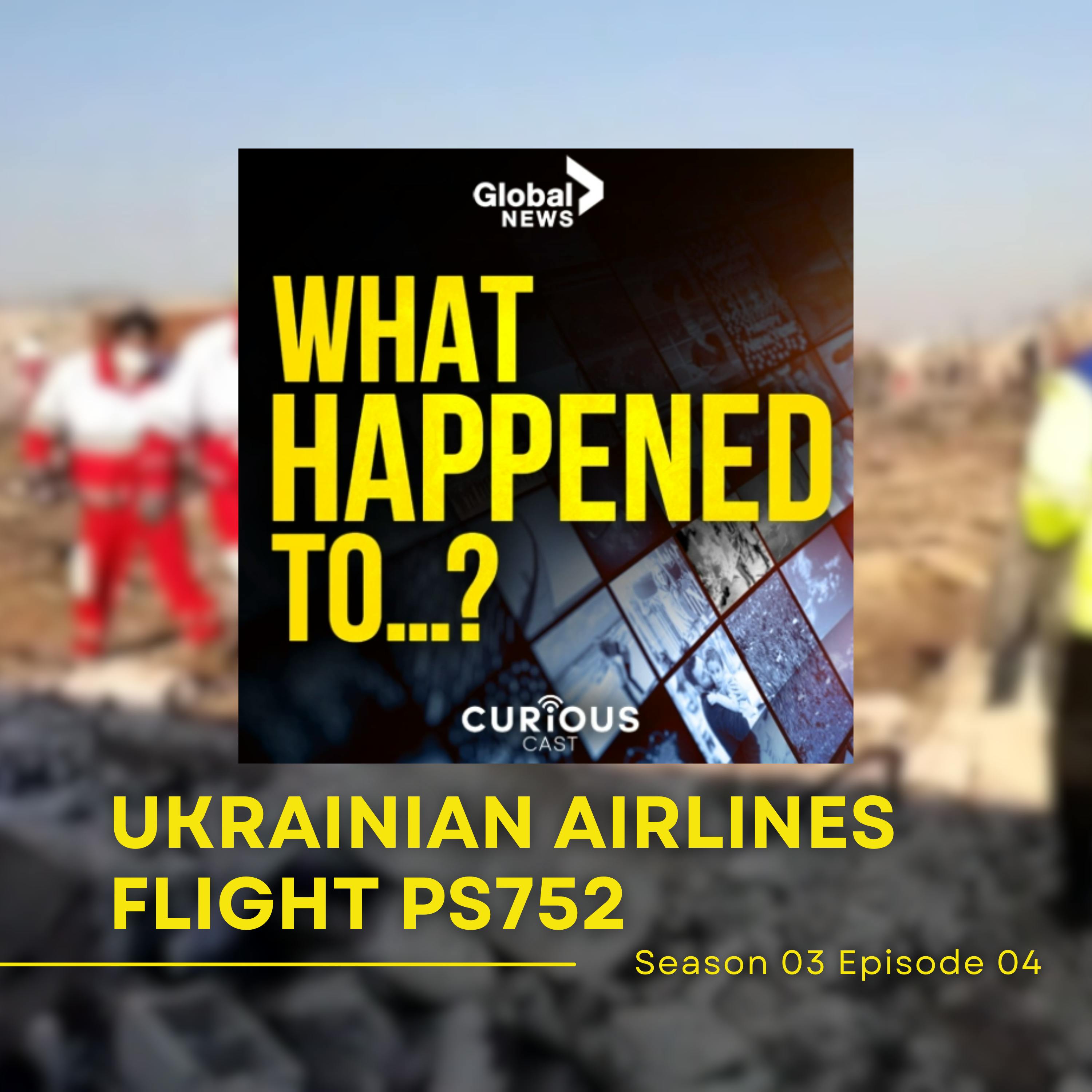 Ukrainian Airlines FLIGHT PS752 | 4