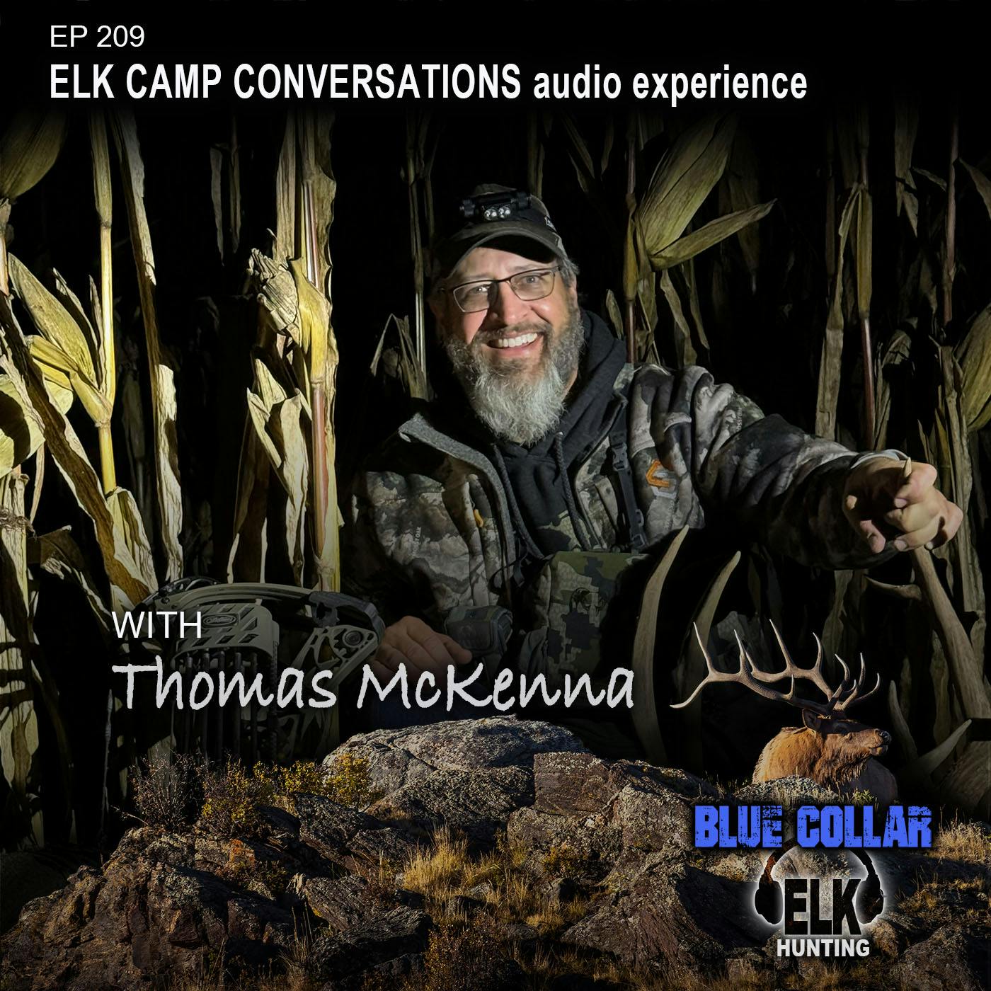 EP 209: Elk Camp Conversation with Thomas McKenna