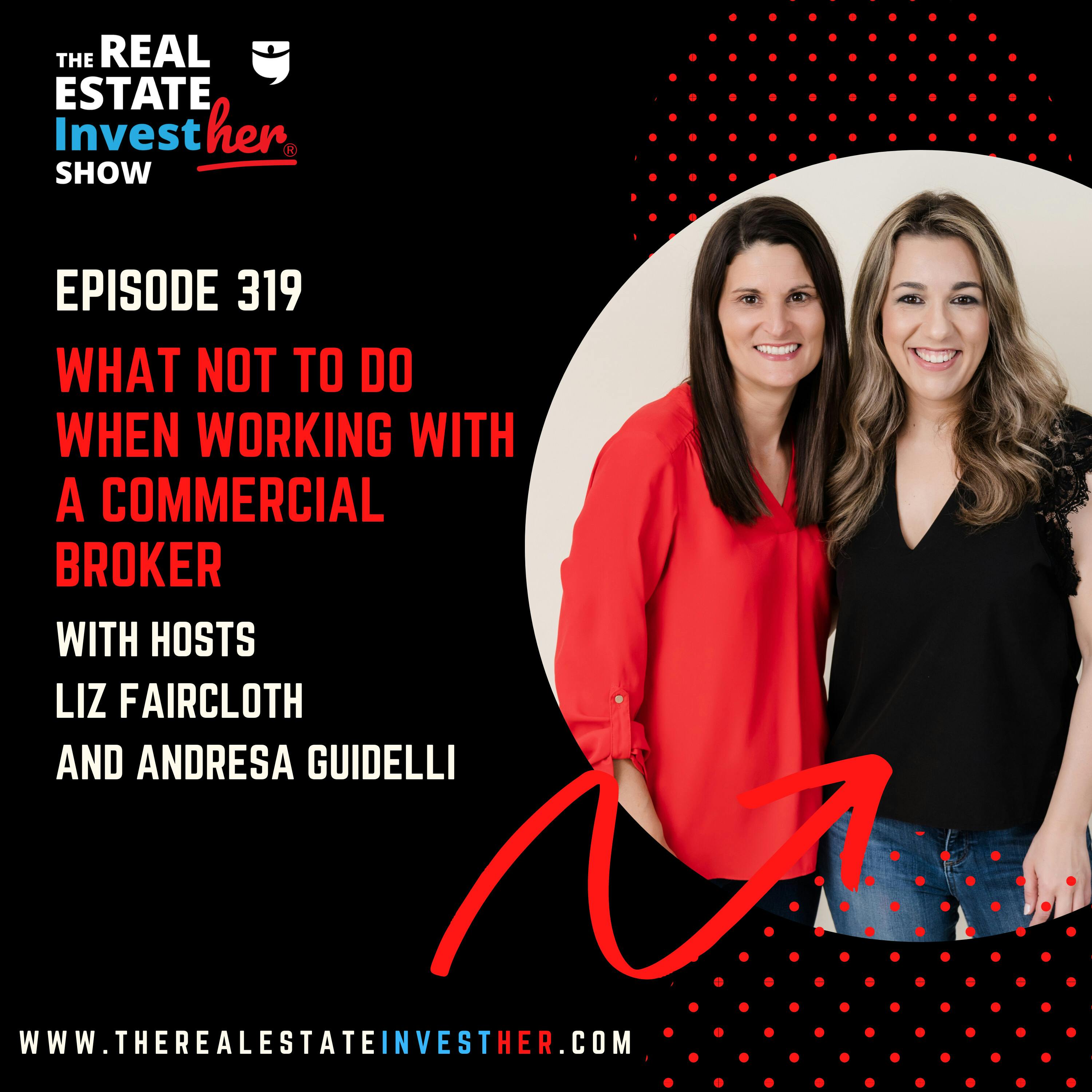 What Not To Do When Working with a Commercial Broker (Minisode)
