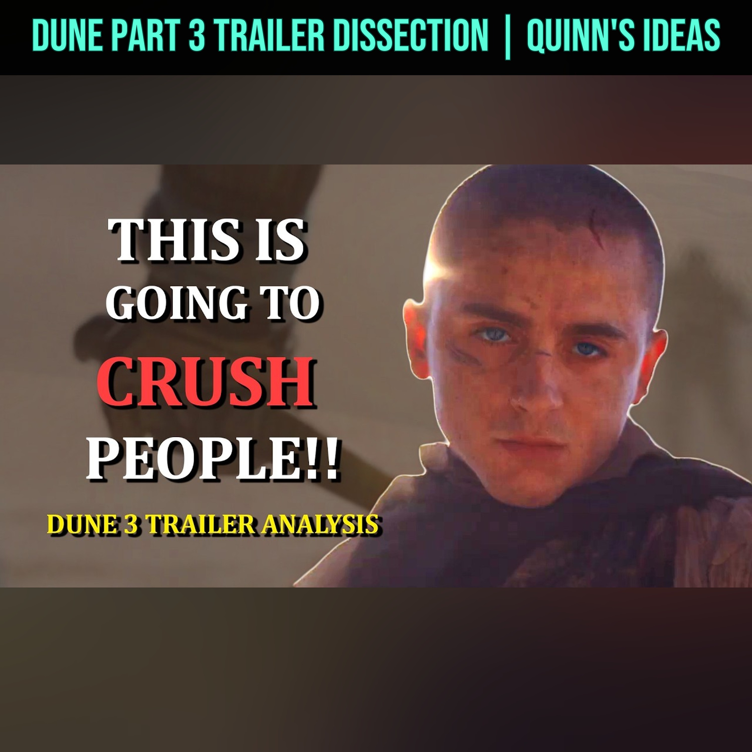 Dune Part 3 Trailer Dissection | Quinn's Ideas