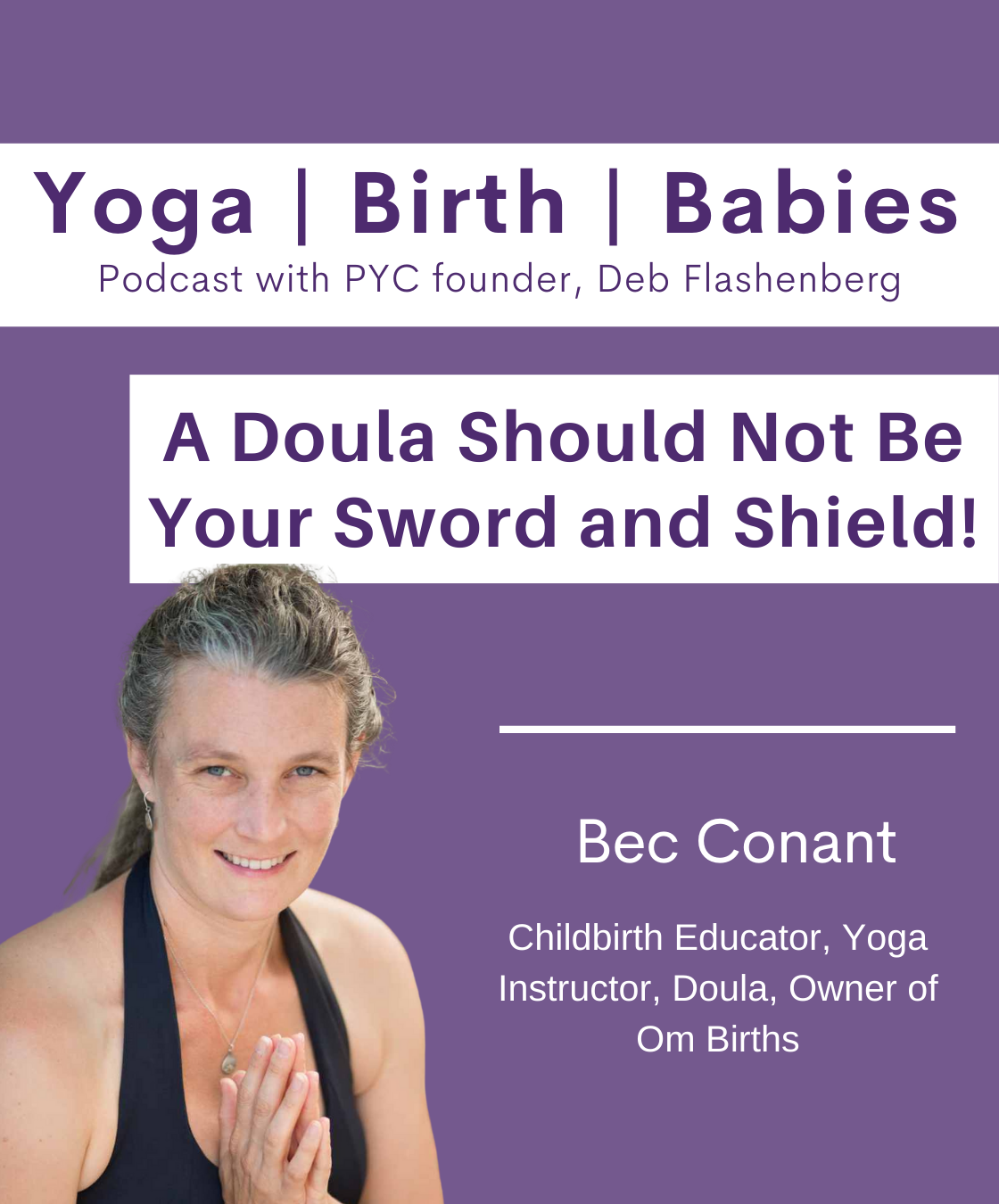 A Doula Should Not Be Your Sword and Shield! with Bec Conant episode artwork