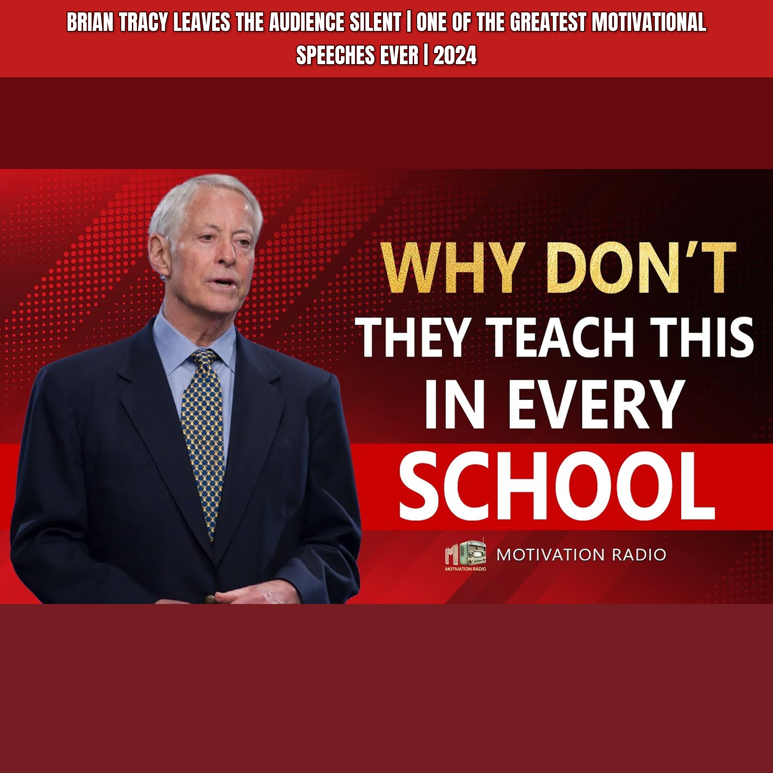 Brian Tracy Leaves the Audience SILENT | One of the Greatest Motivational Speeches Ever | 2024