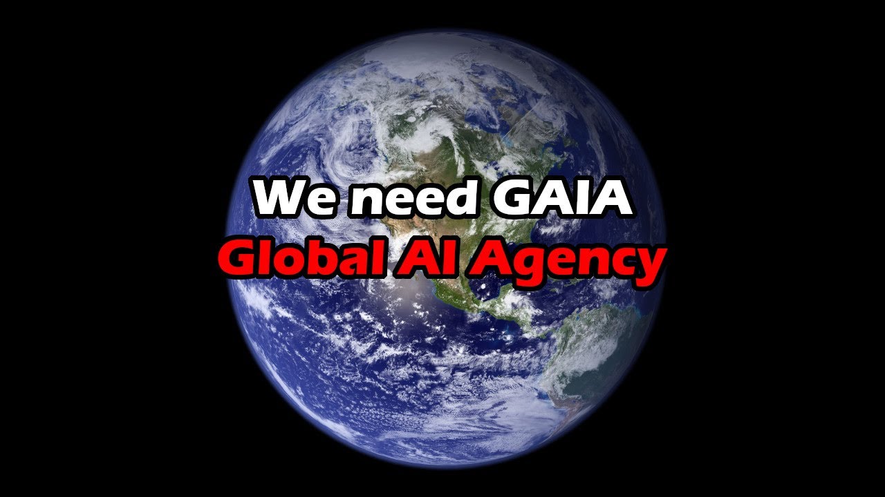 Proposing GAIA - Global AI Agency to research AI and solve alignment, mitigate existential risks | Artificial Intelligence Masterclass