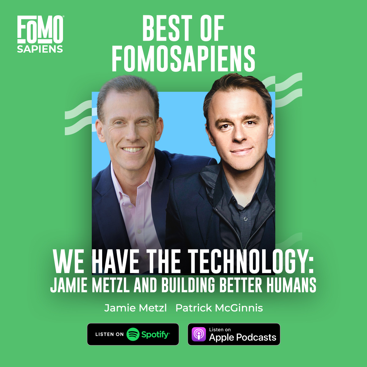 FOMO Sapiens with Patrick J. McGinnis
