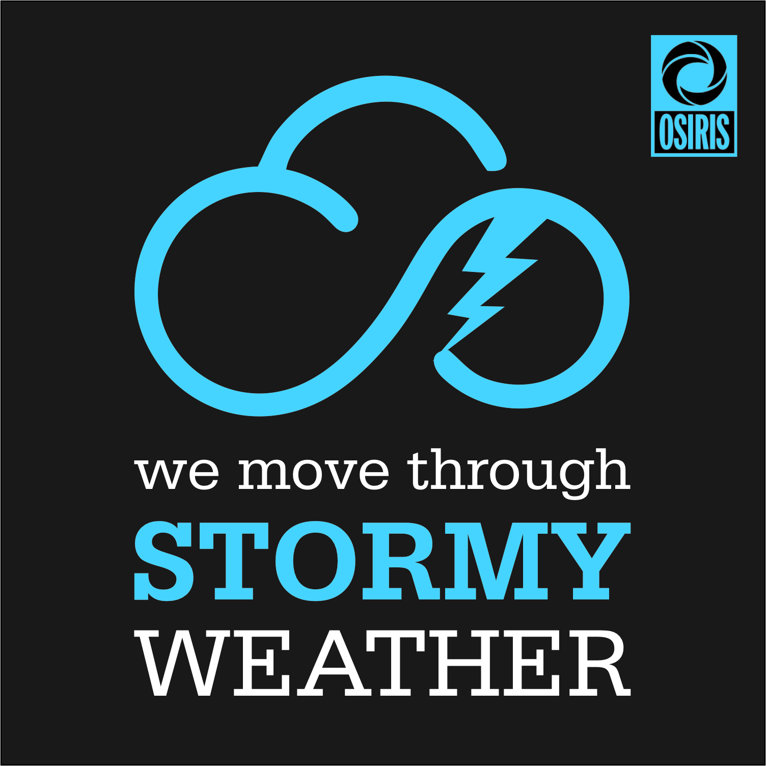 We Move Through Stormy Weather