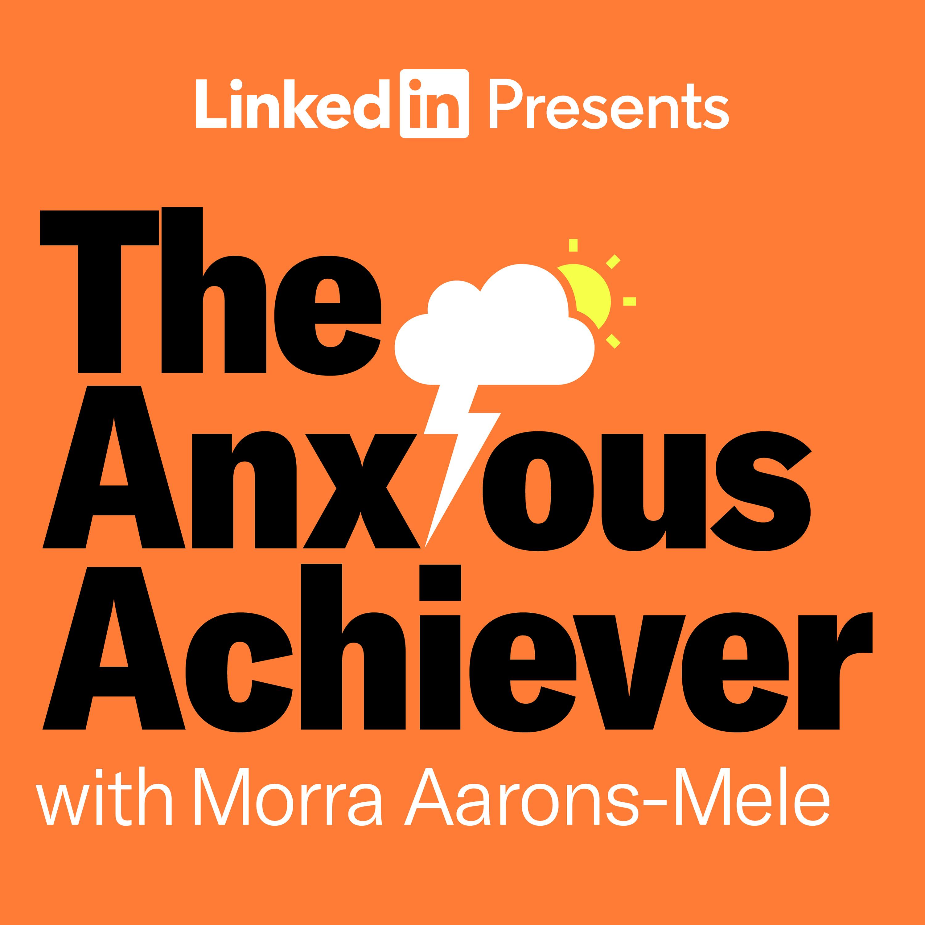 The Anxious Achiever podcast thumbnail