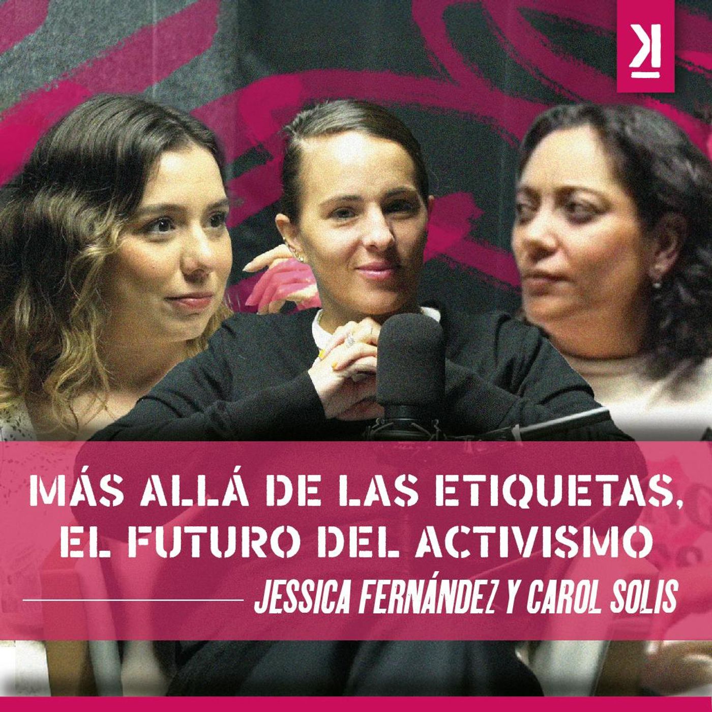 Activismo en acción: luchar por un mundo mejor | Jessica Fernández y Carol Solís