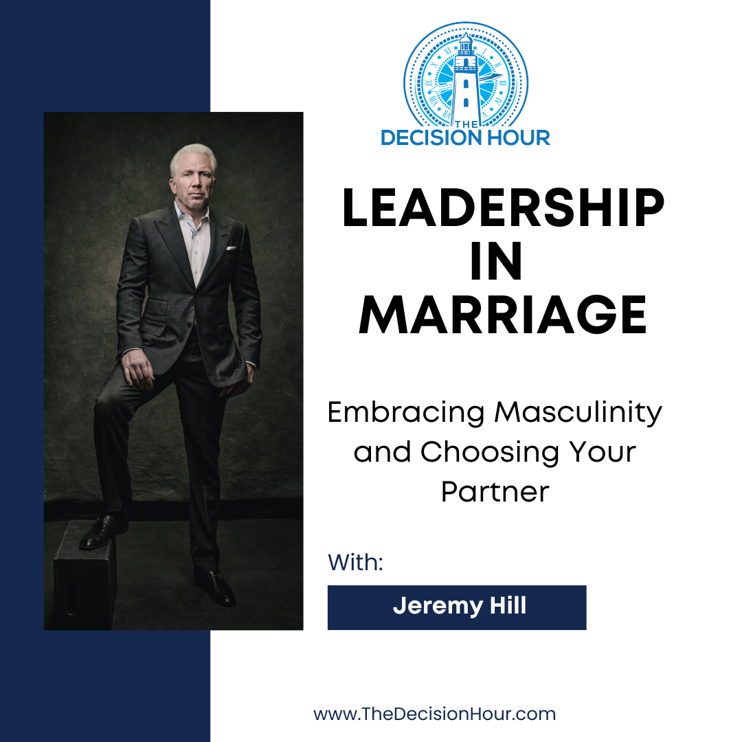Ep: 352 - Leadership in Marriage: Embracing Masculinity and Choosing Your Partner episode artwork